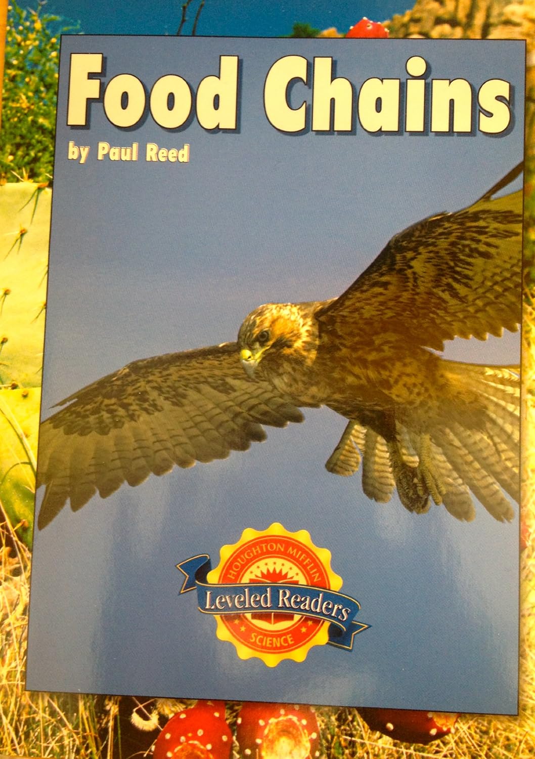 Food Chains, Leveled Readers Below Level 3 Unit B Houghton Mifflin