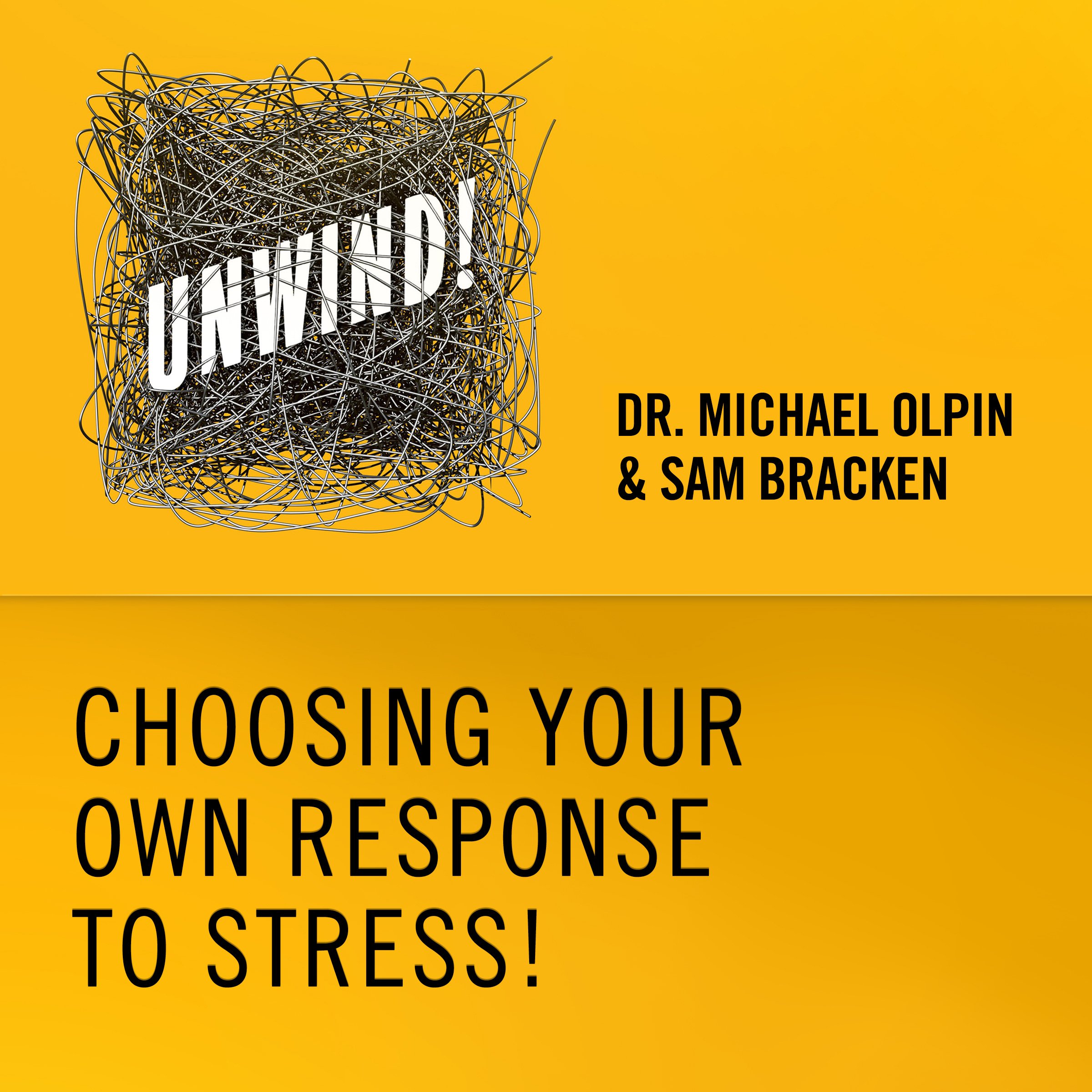 5: Choosing Your Own Response to Stress!