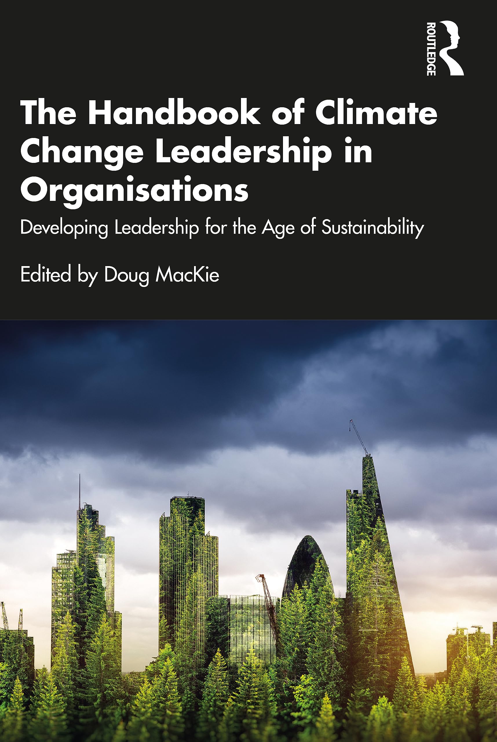 Snapklik.com : The Handbook Of Climate Change Leadership In Organisations