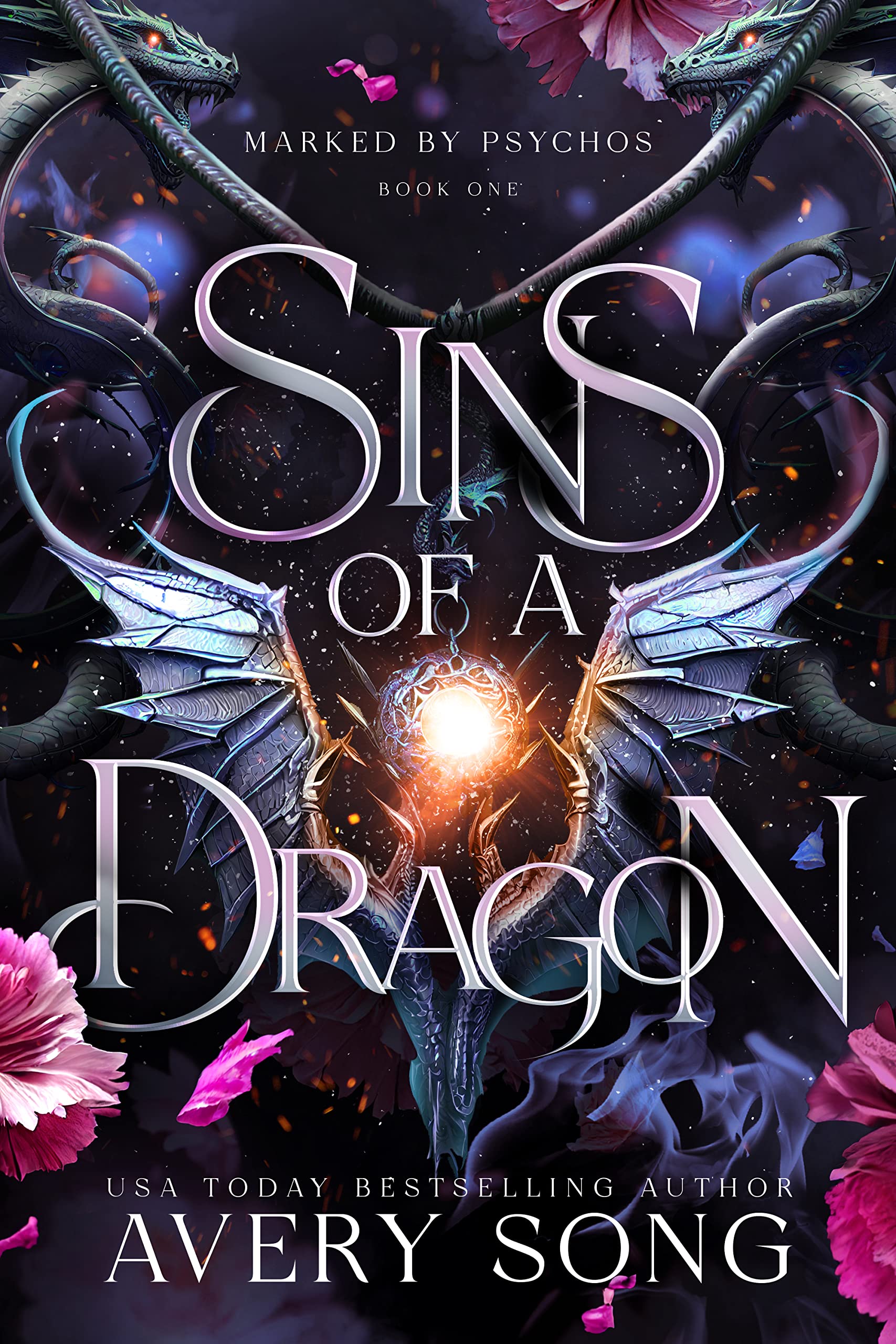 Sins Of A Dragon : A Dark Dragon Fantasy Villain Romance (Marked By Psychos Book 1)
