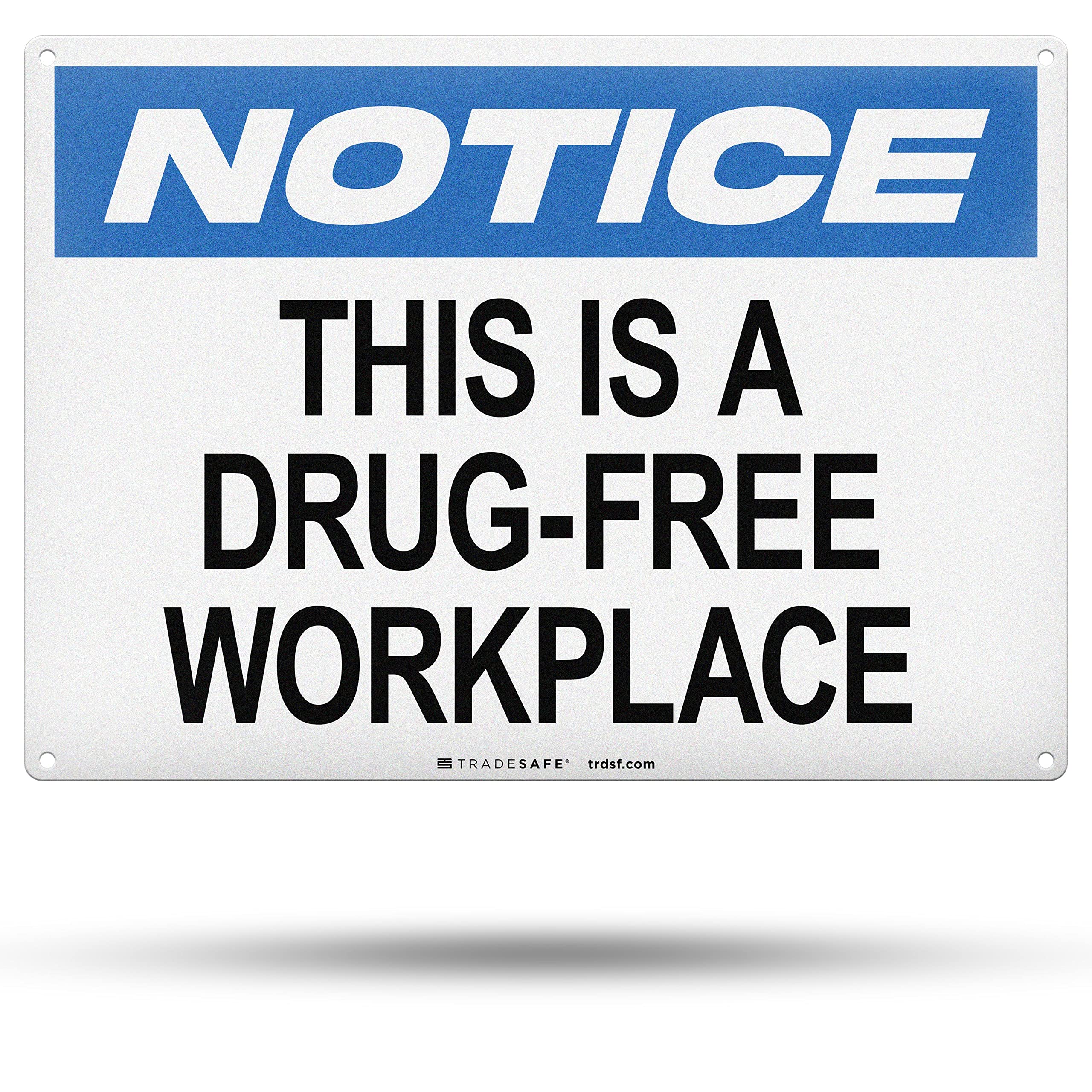 TRADESAFE This is a Drug Free Workplace Sign - Business Sign, Office Sign, Quick Install Aluminum Safety Sign, Light Reflective, UV-Resistant,