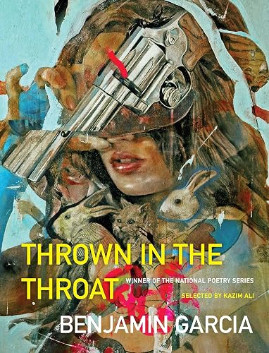 Thrown in the Throat (National Poetry Series)