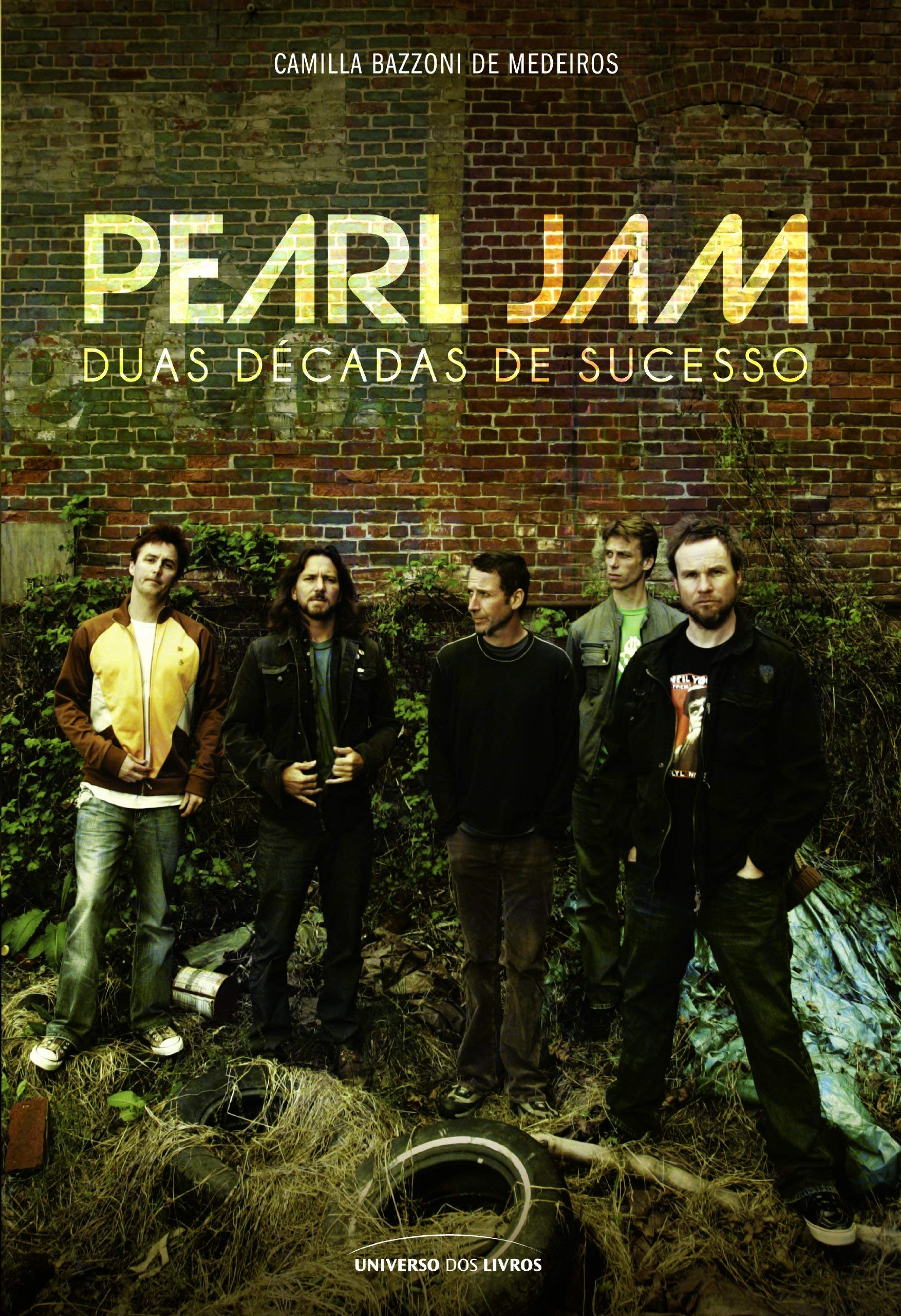 Pearl Jam: duas decadas de sucesso | Amazon.com.br