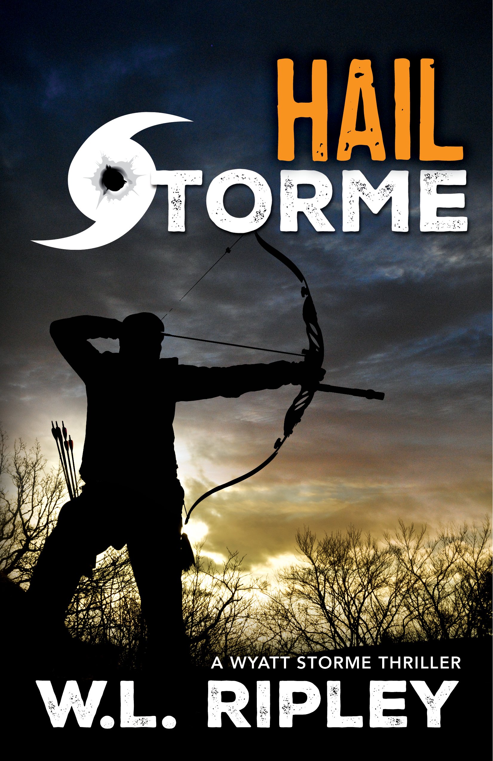 Hail Storme: A Wyatt Storme Thriller