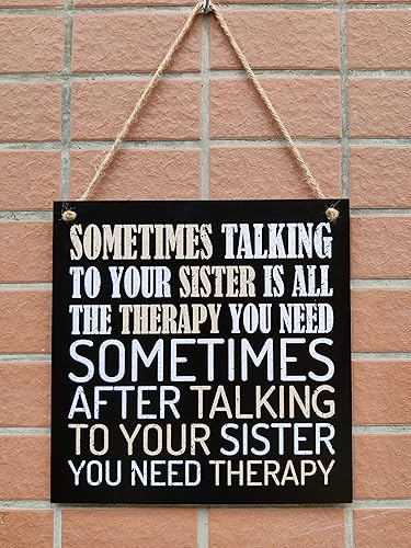 Miniatura 5 de CARISPIBET Sometimes talking to your sister divertido letrero decorativo decoraciones saludables, regalos novedosos, adornos colgantes de 8 x 8