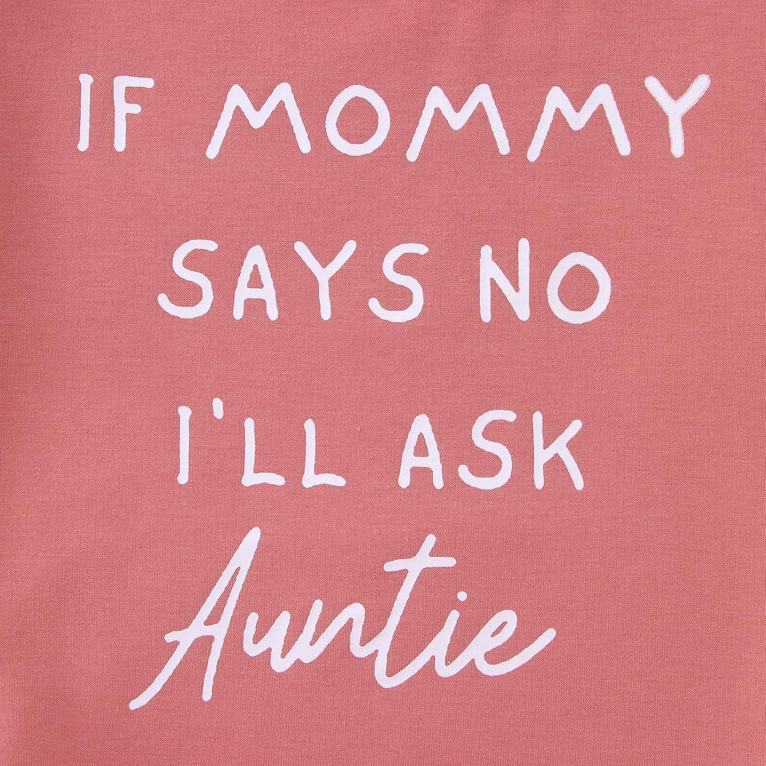 BOUTIKOME Toddler Baby Girl Sweatshirts If Mommy Says No I’ll Ask Auntie Long Sleeve Shirts Pullover Fall Top Winter Clothes