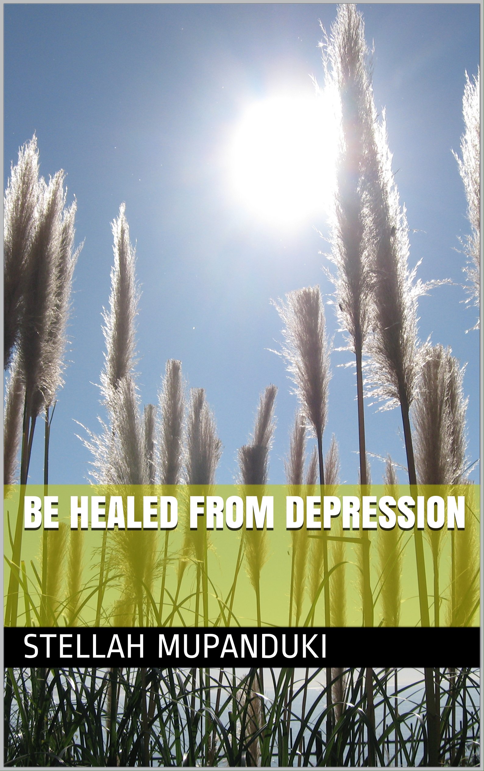 Be Healed From Depression
