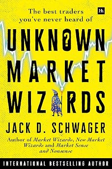 Unknown Market Wizards The best traders youve never heard of