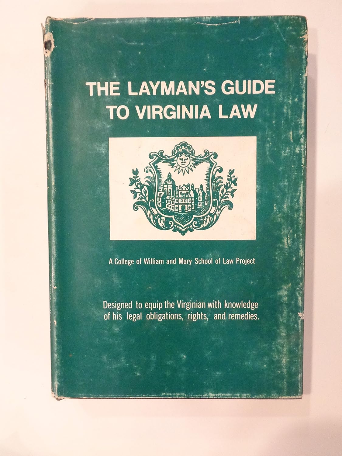 The Layman's Guide to Virginia Law N.J. Bailes, J.L. Brown, D.B