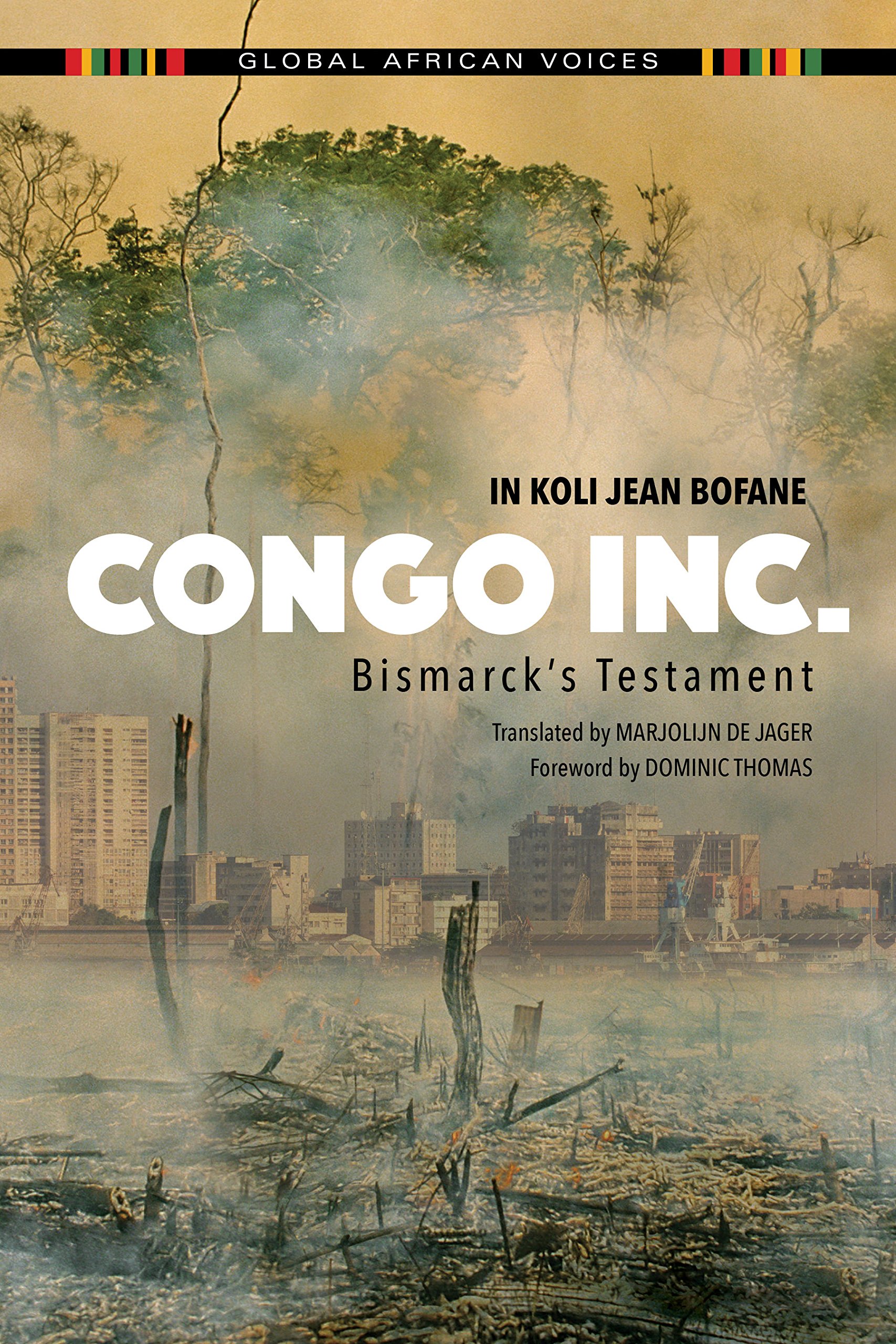 Congo Inc. : Bismarck's Testament by In Koli Jean Bofane (2018, Trade Paperback)