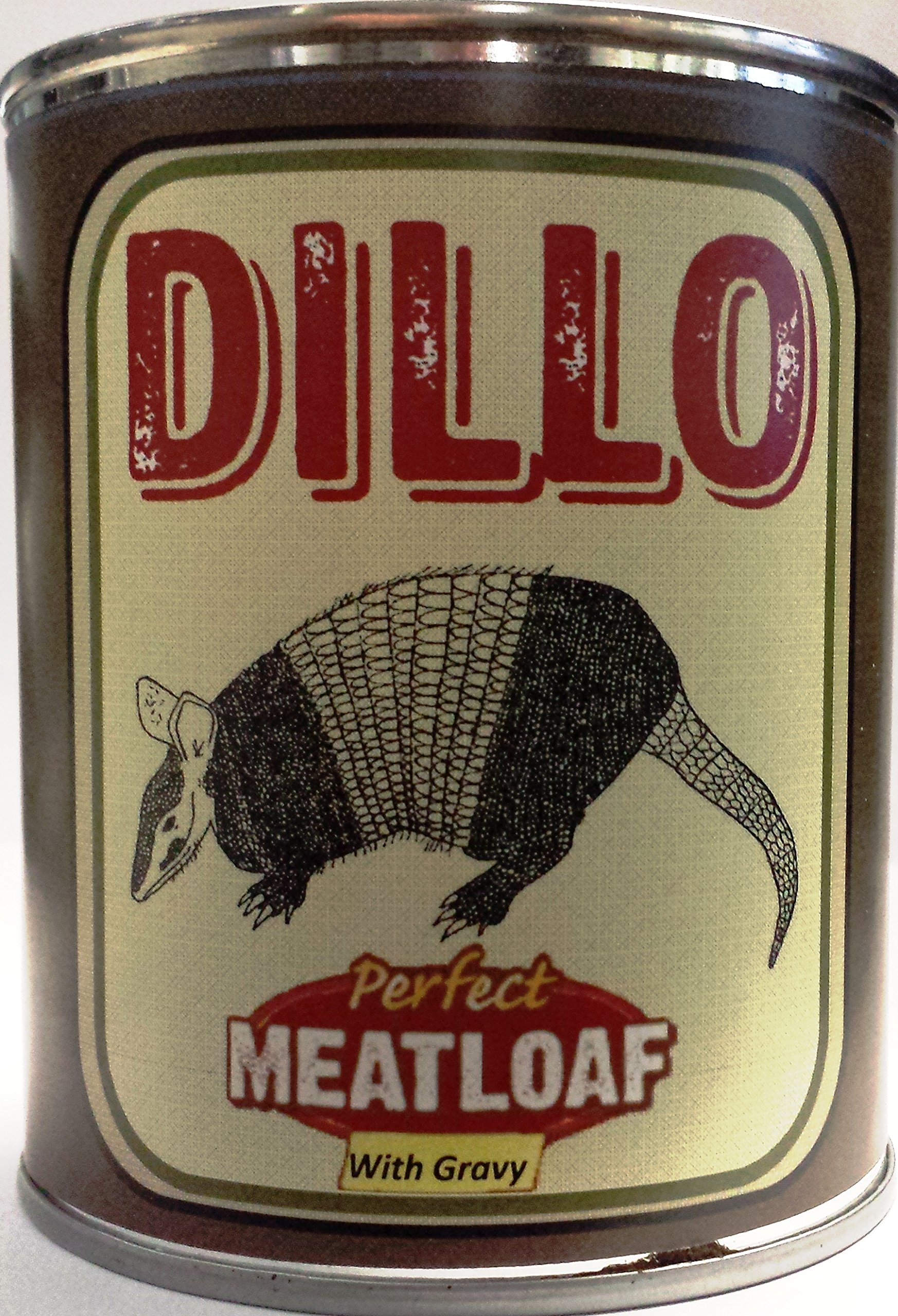 Dillo - The Perfect Meatloaf with Gravy Gag Can