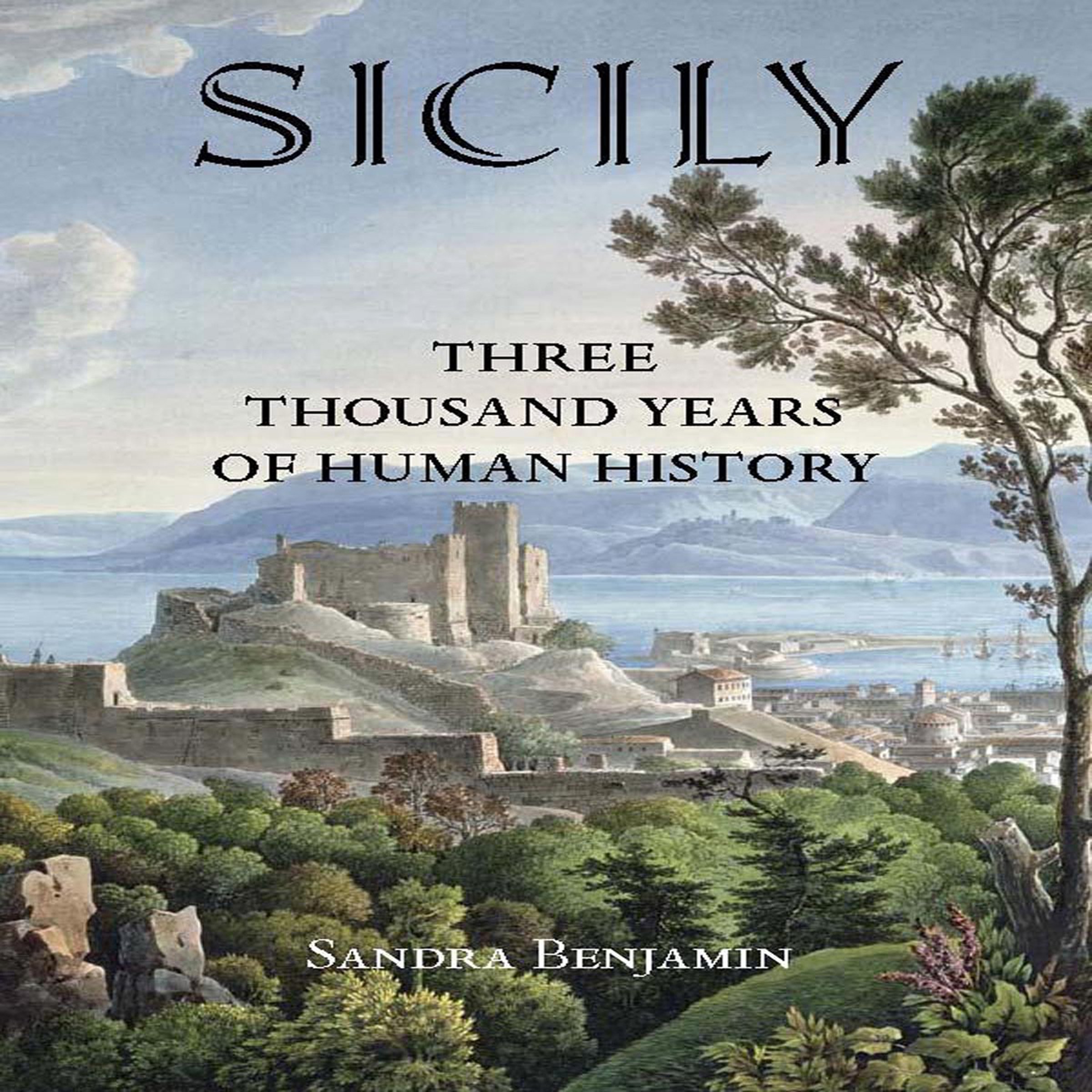 Cover art for Sicily: Three Thousand Years of Human History
