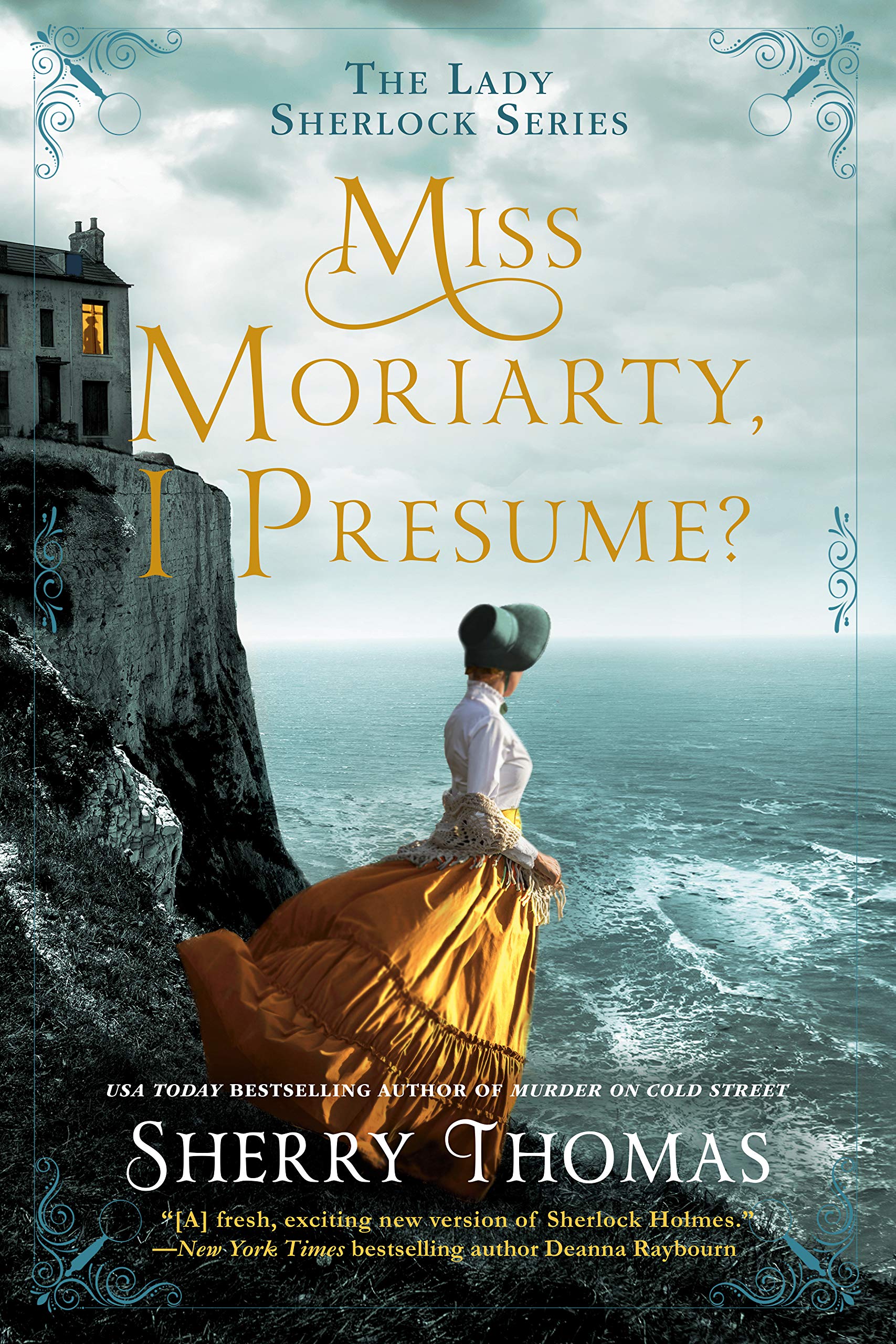 Miss Moriarty, I Presume?: The Lady Sherlock Series, Book 6