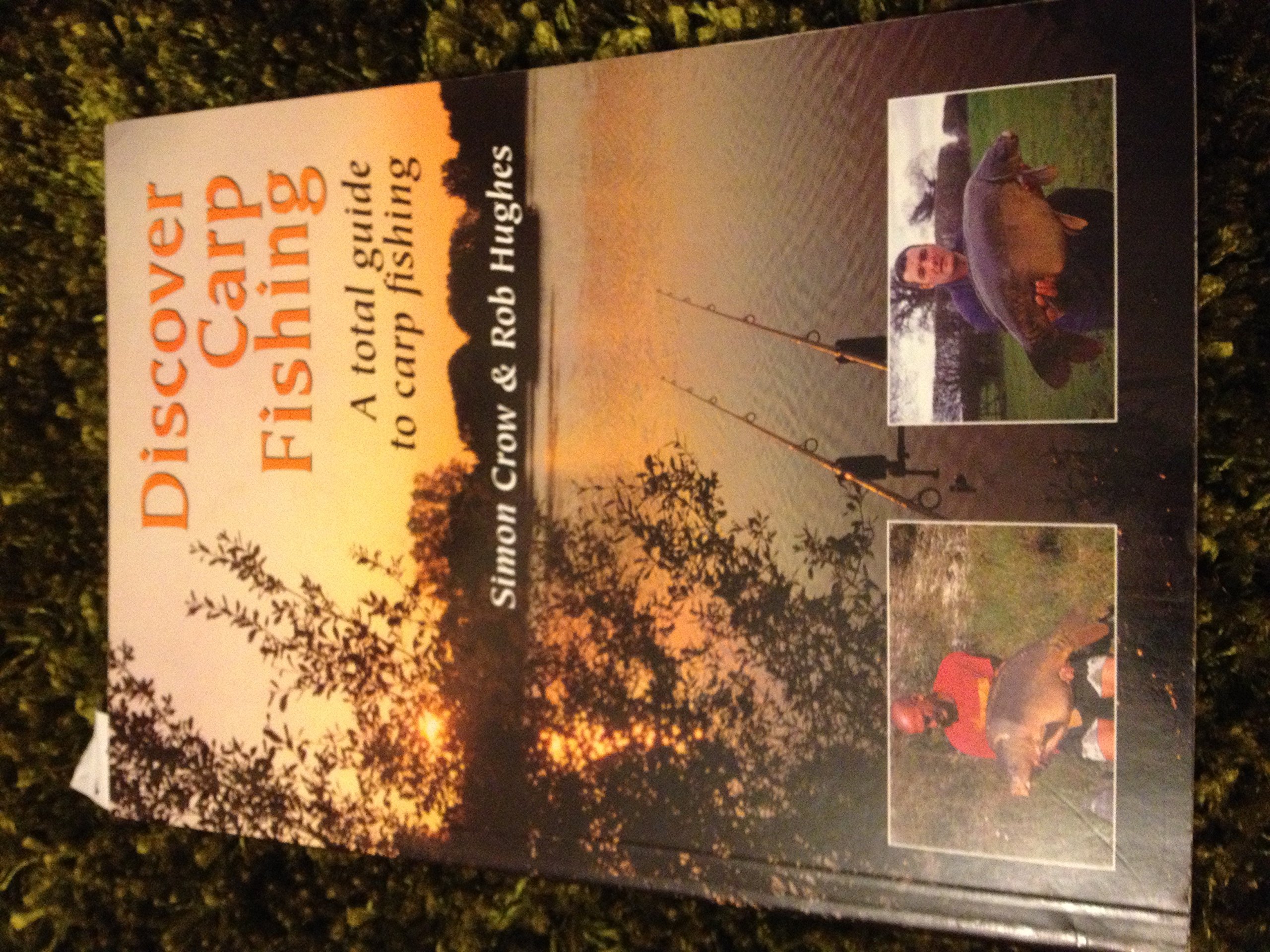 Discover Carp Fishing: A Total Guide to Carp Fishing
