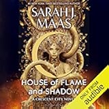 House of Flame and Shadow: Crescent City, Book 3