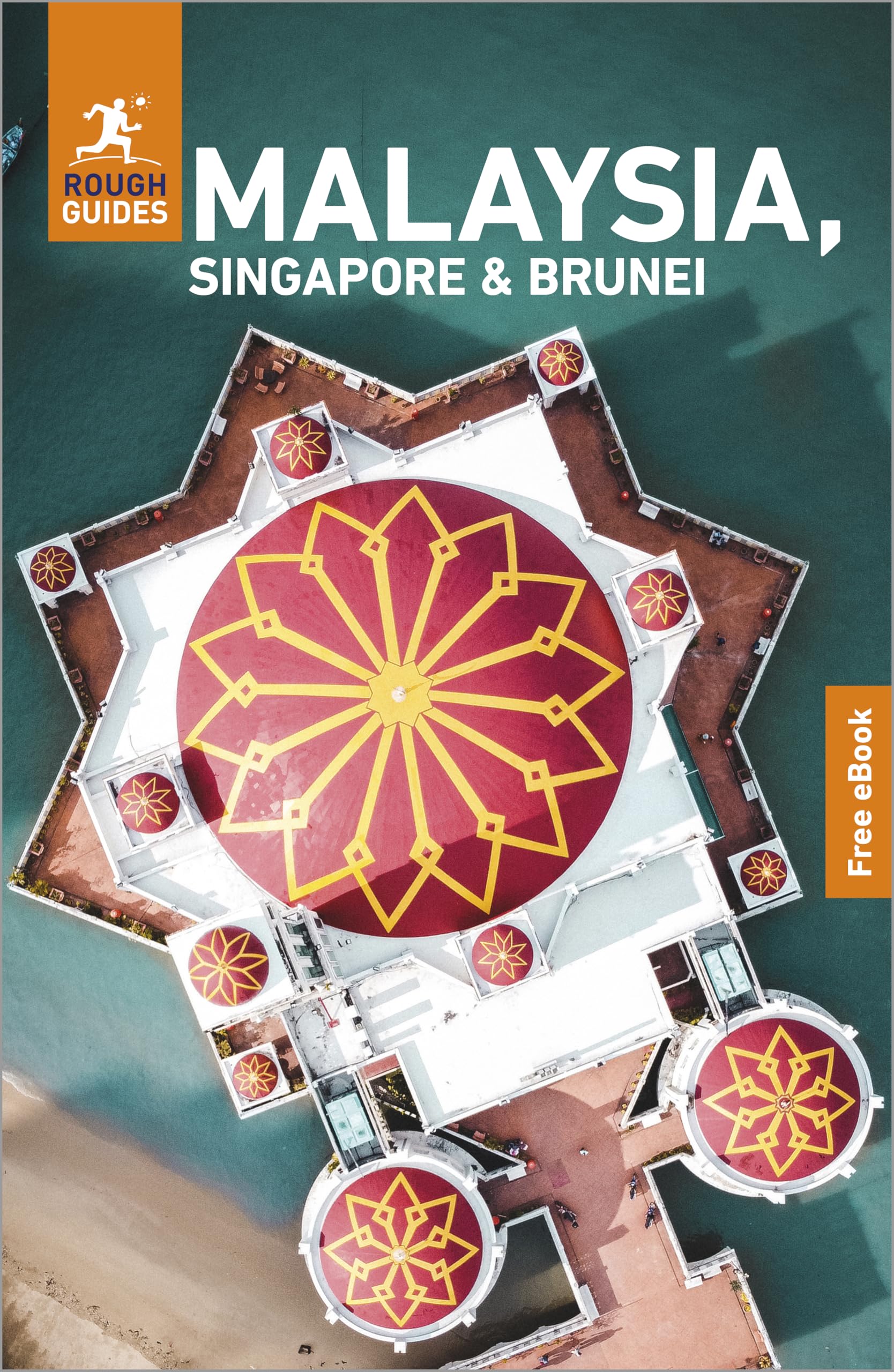 Rough Guides Malaysia, Singapore and Brunei: Travel Guide with eBook