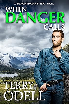 When Danger Calls: A Covert Ops Romantic Suspense (Blackthorne, Inc Book 1)