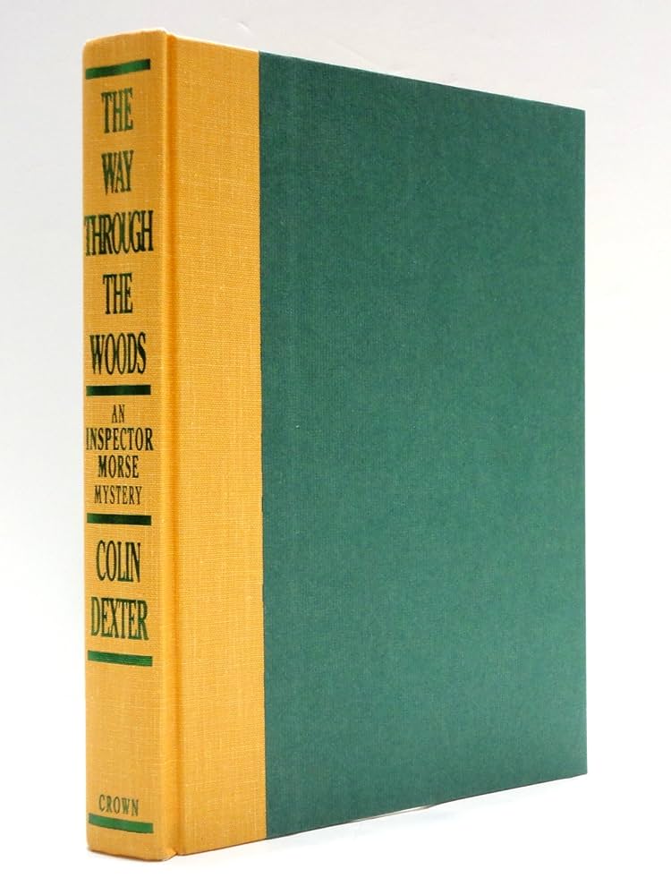 The Way Through the Woods: Dexter, Colin: 9780517594445