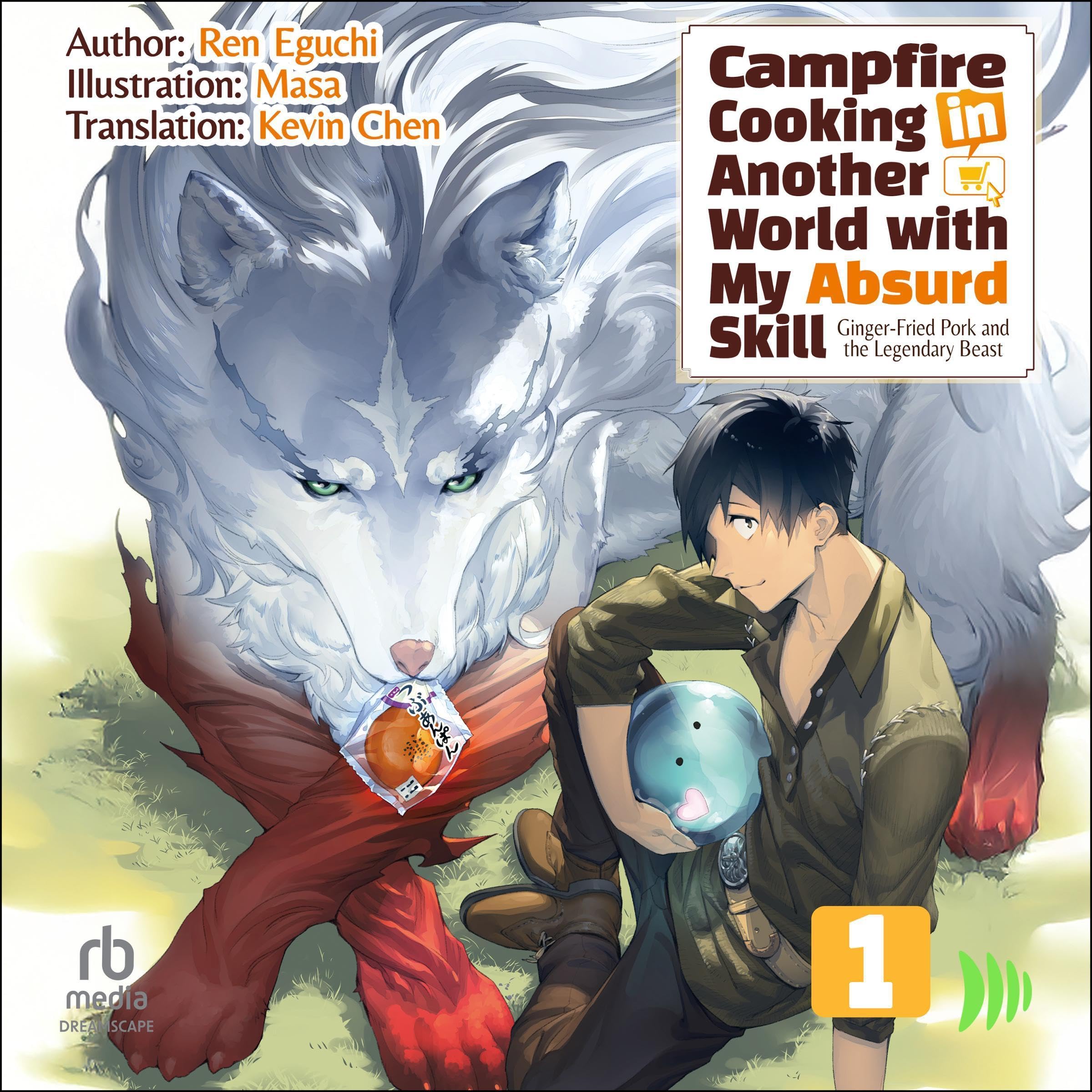 Campfire Cooking in Another World with My Absurd Skill: Volume 1
