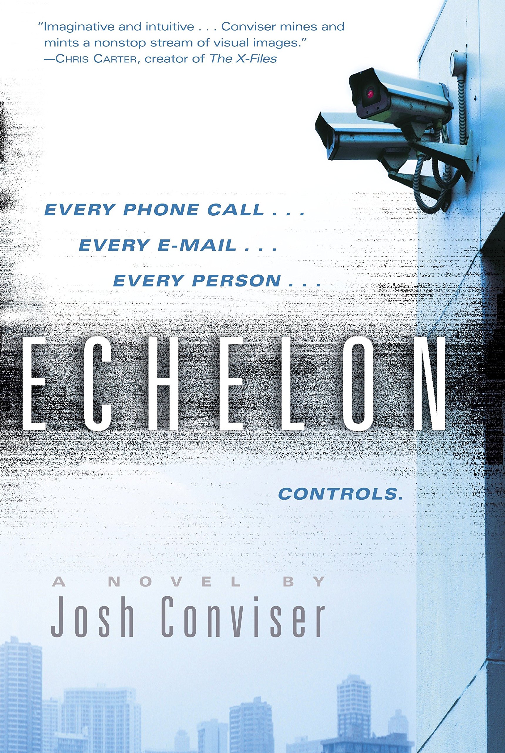 Echelon: A novel by Josh Conviser