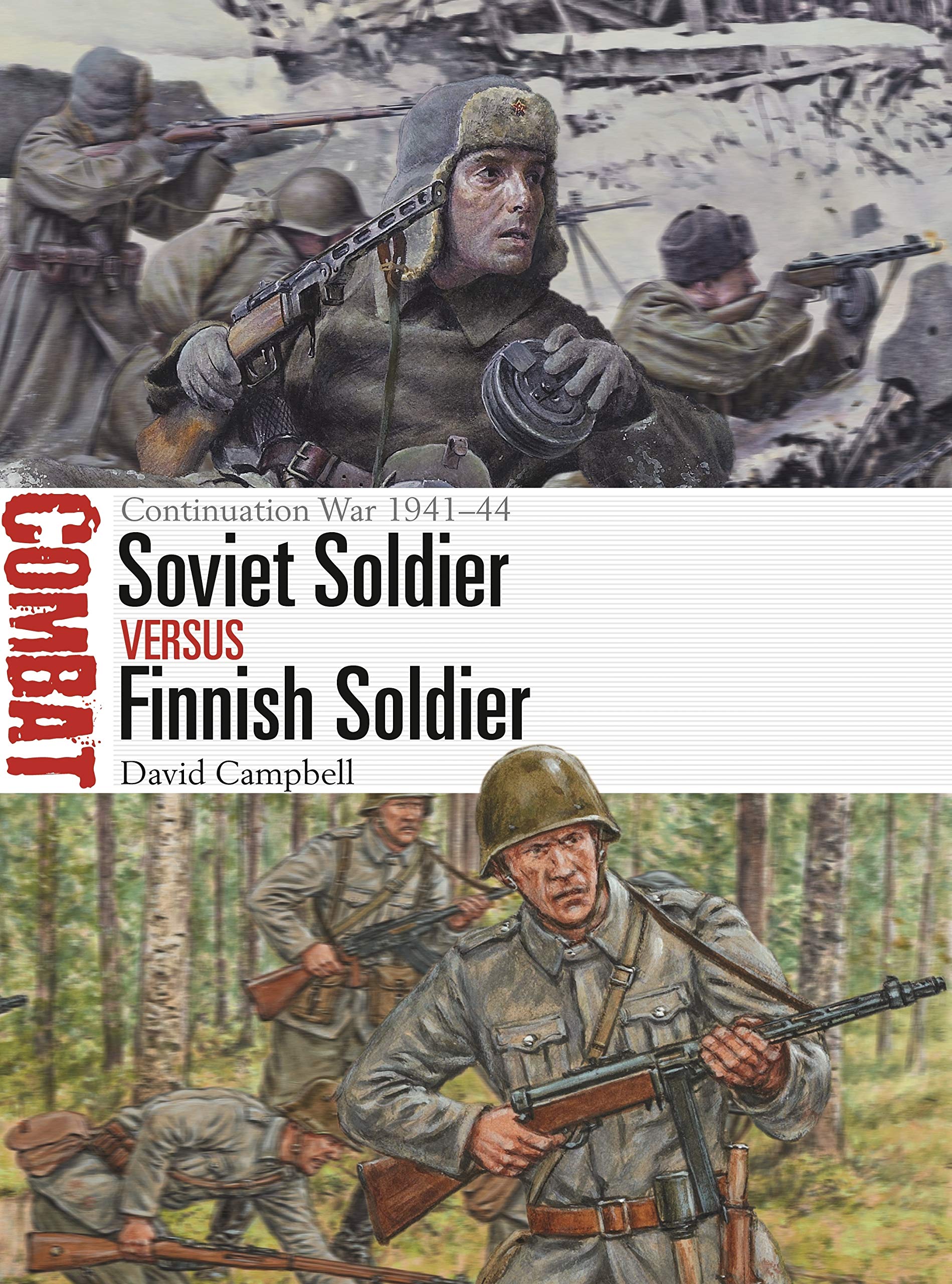 Soviet Soldier vs Finnish Soldier by David Campbell, Johnny S... - 9781472838308