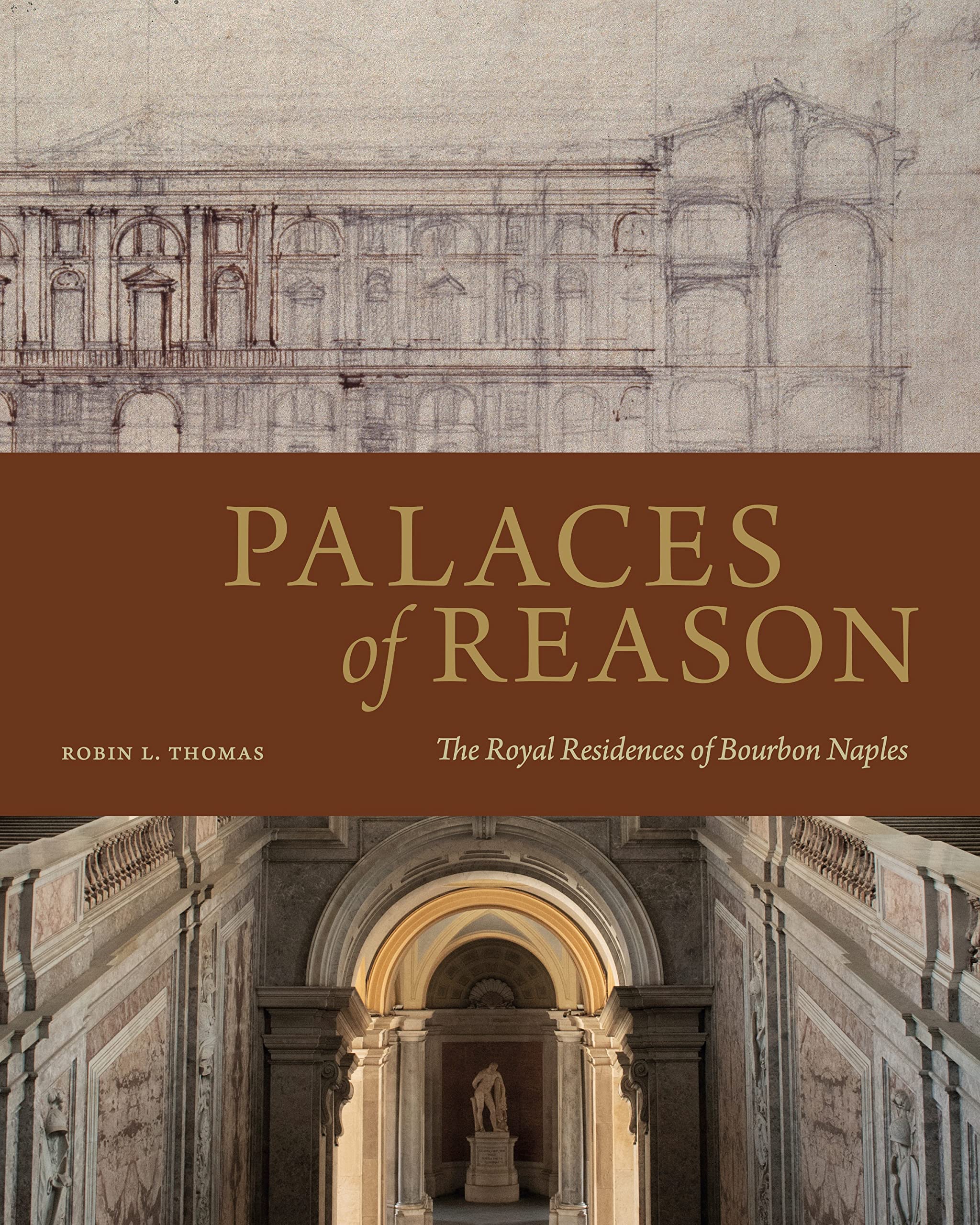 Palaces of Reason Bourbon Naples royal residences history book english