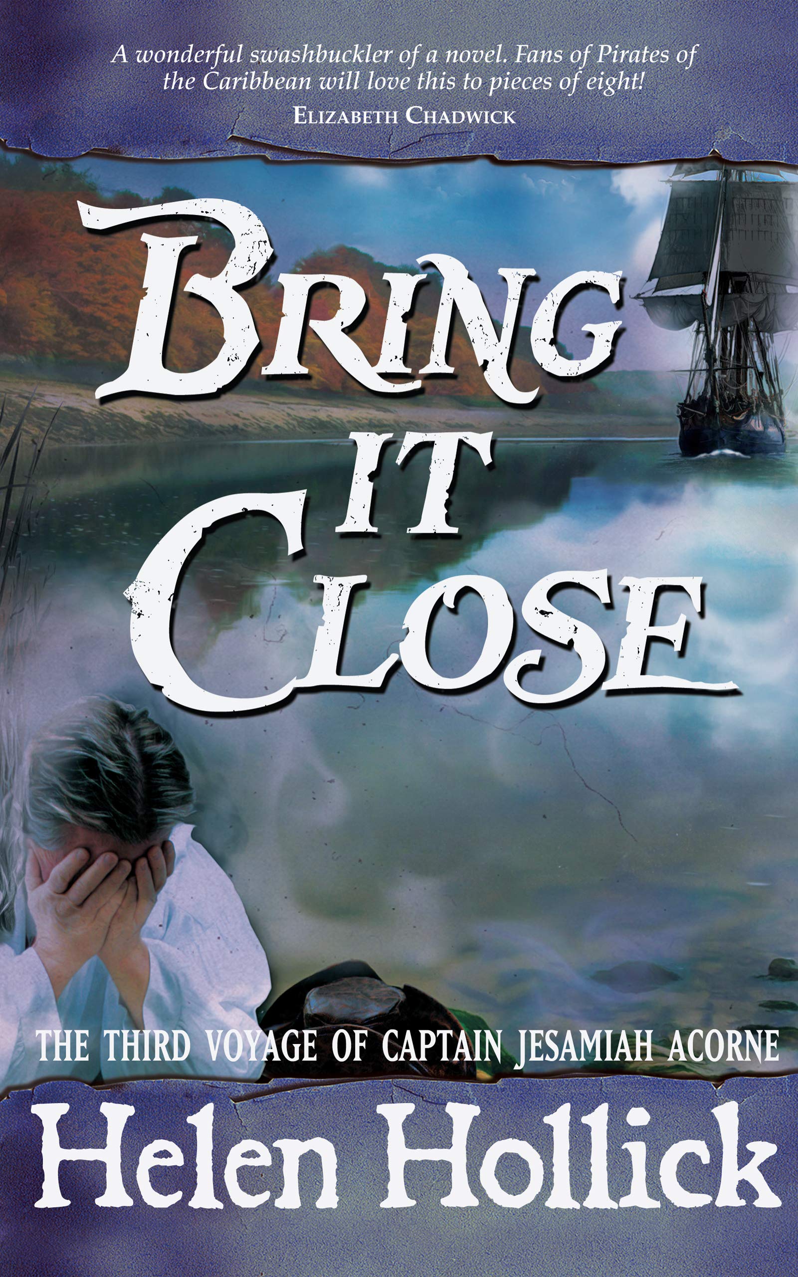 Bring It Close (Jesamiah Acorne & his ship Book 3)