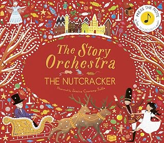 The Story Orchestra: The Nutcracker Interactive Sound Book - Tchaikovsky Music for Kids, Press Buttons for Orchestra (Vol 2)