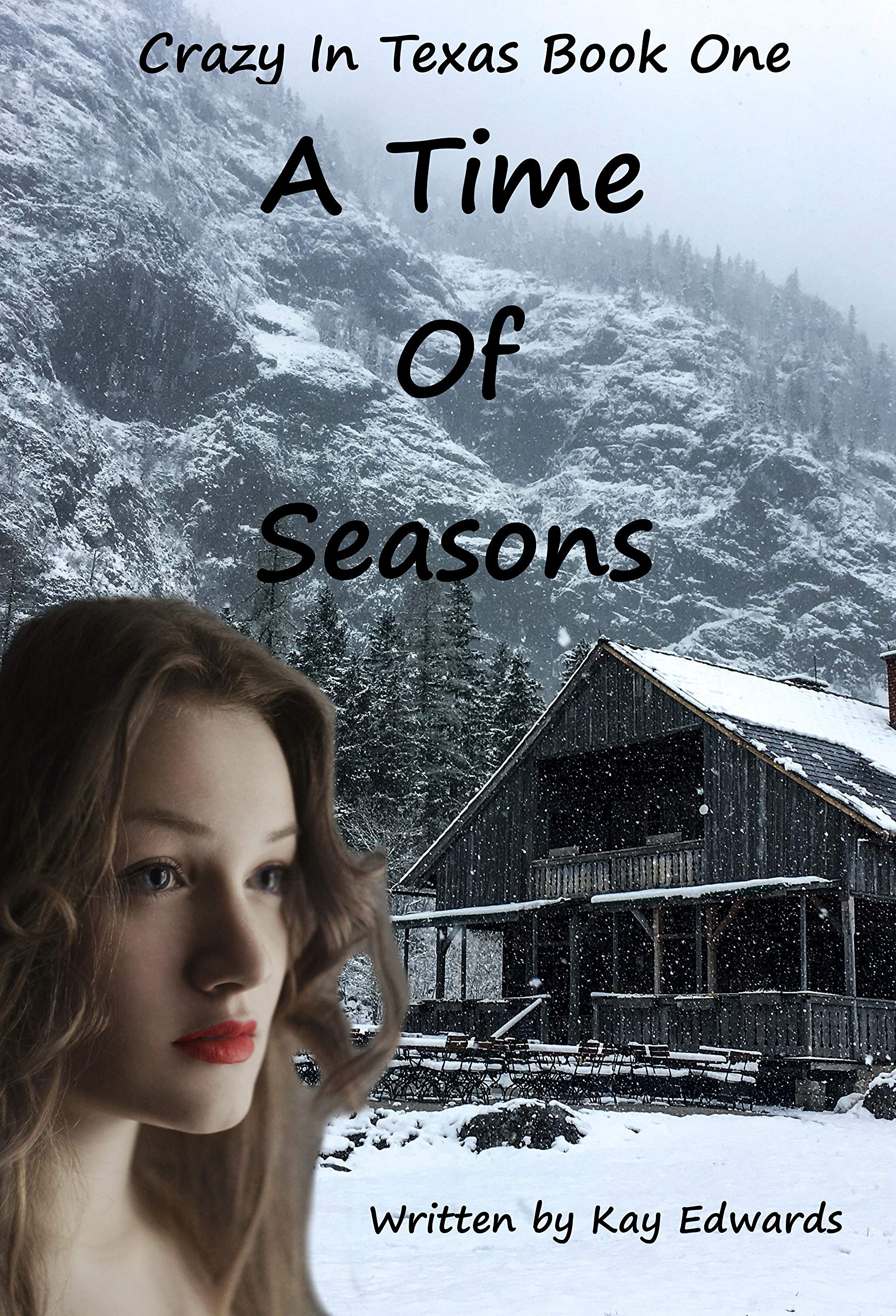 A Time Of Seasons (Crazy In Texas Book 1)