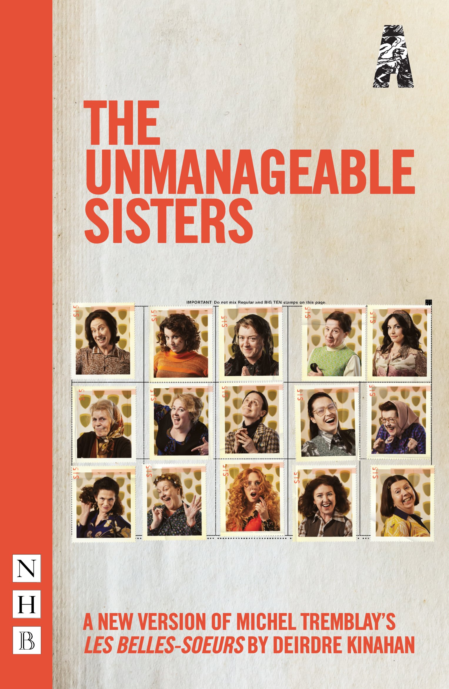 The Unmanageable Sisters (NHB Modern Plays): A New Version of Michel Tremblay's Les Belles-soeurs