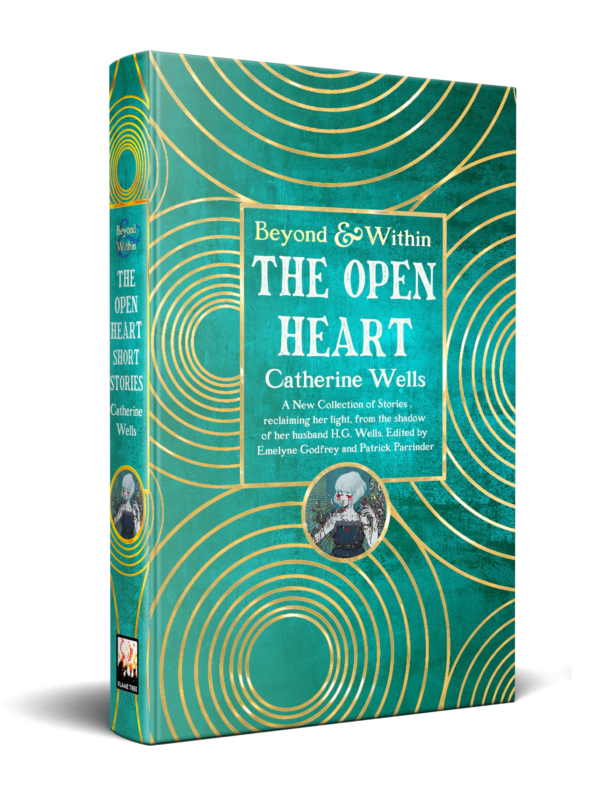 The Open Heart: Stories & Poetry of Catherine Wells (Beyond and Within)