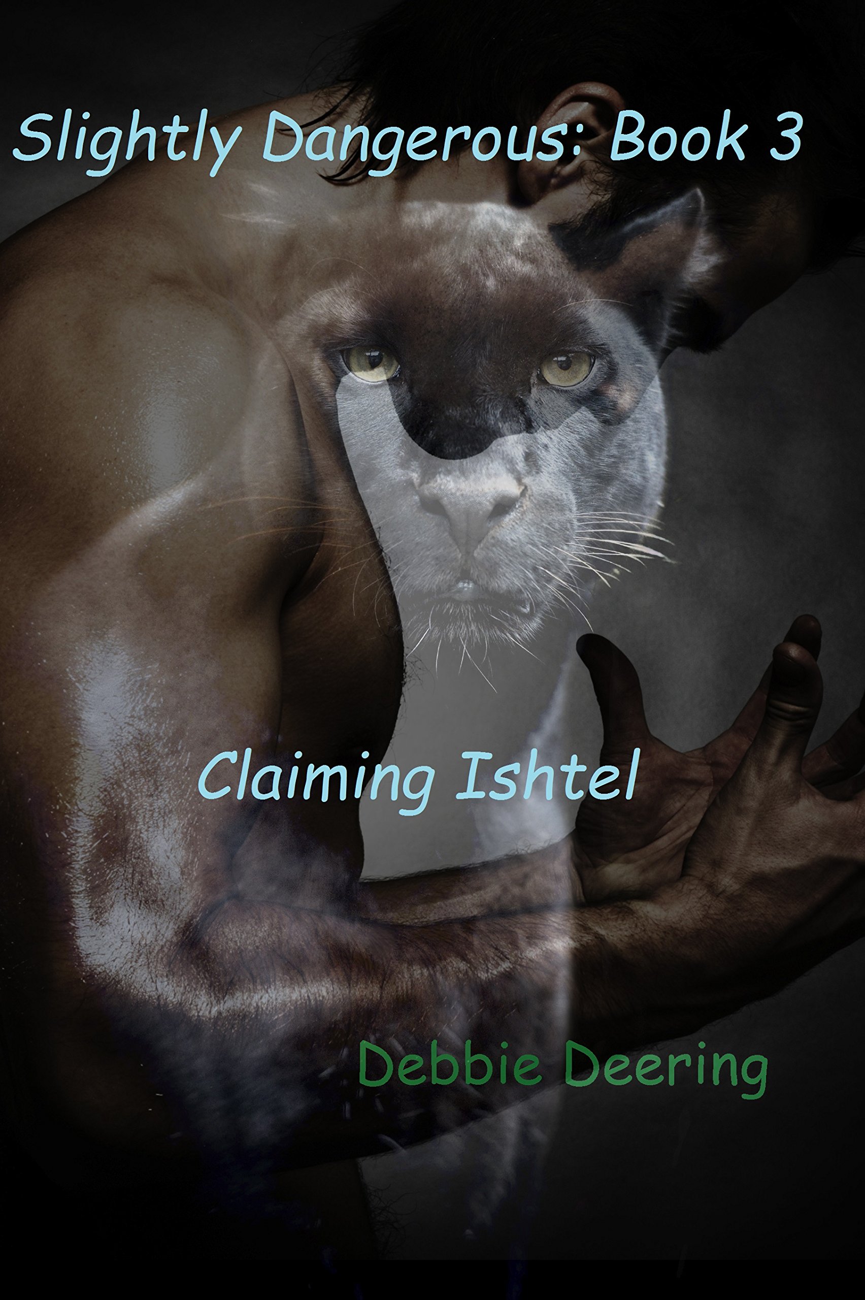 Claiming Ishtel (Slightly Dangerous Book 3)