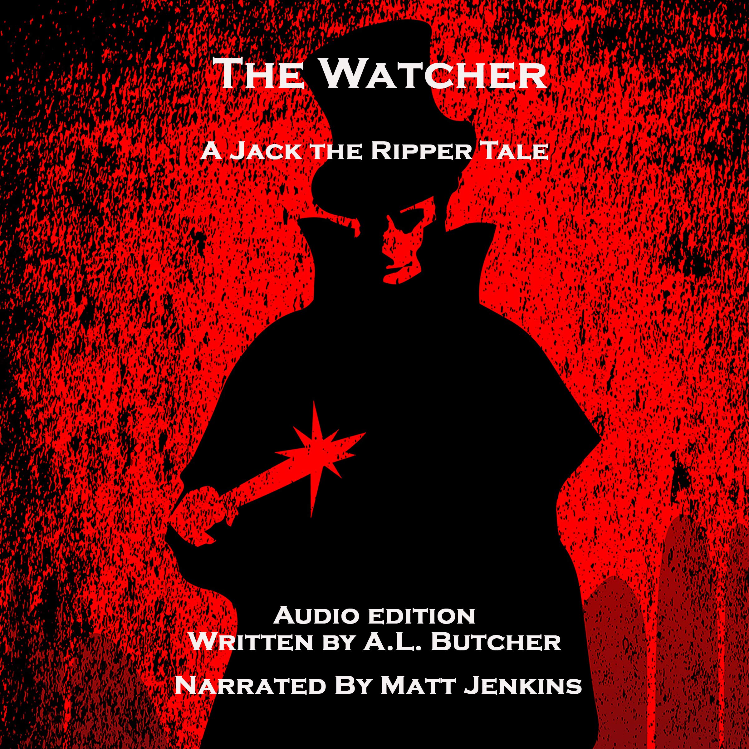 The Watcher: A Jack the Ripper Story