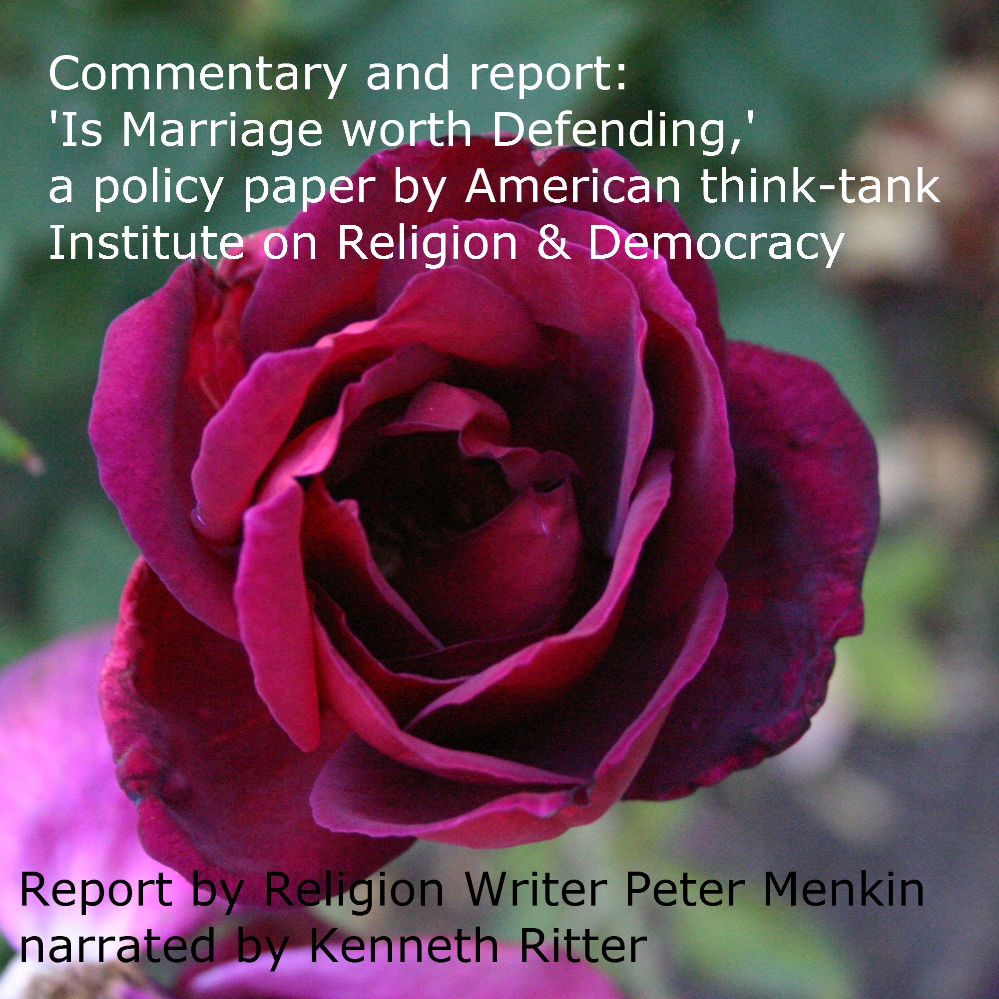 Commentary and Report: 'Is Marriage Worth Defending?'