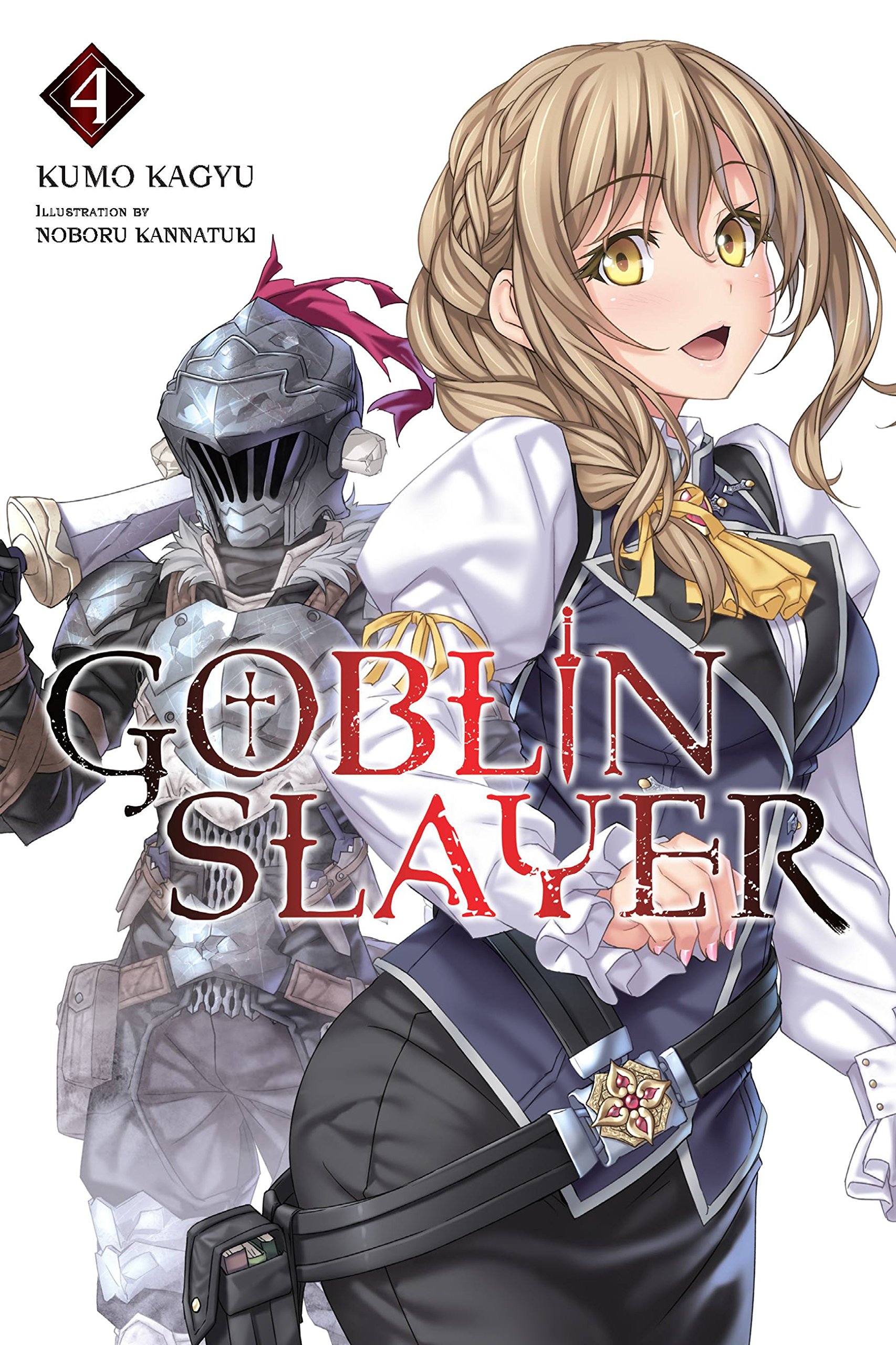 Goblin Slayer Vol. 4 (light novel) (GOBLIN SLAYER LIGHT NOVEL SC)