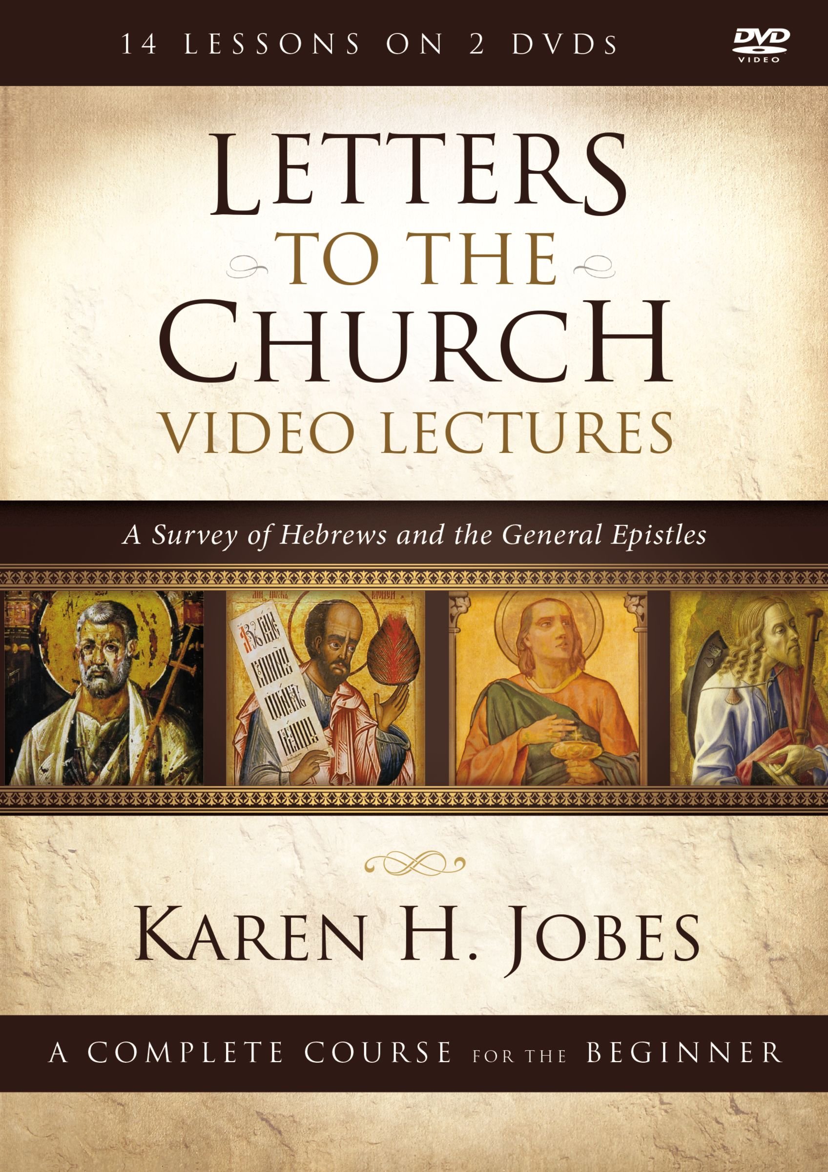 Letters to the Church Video Lectures: A Survey of Hebrews and the General Epistles