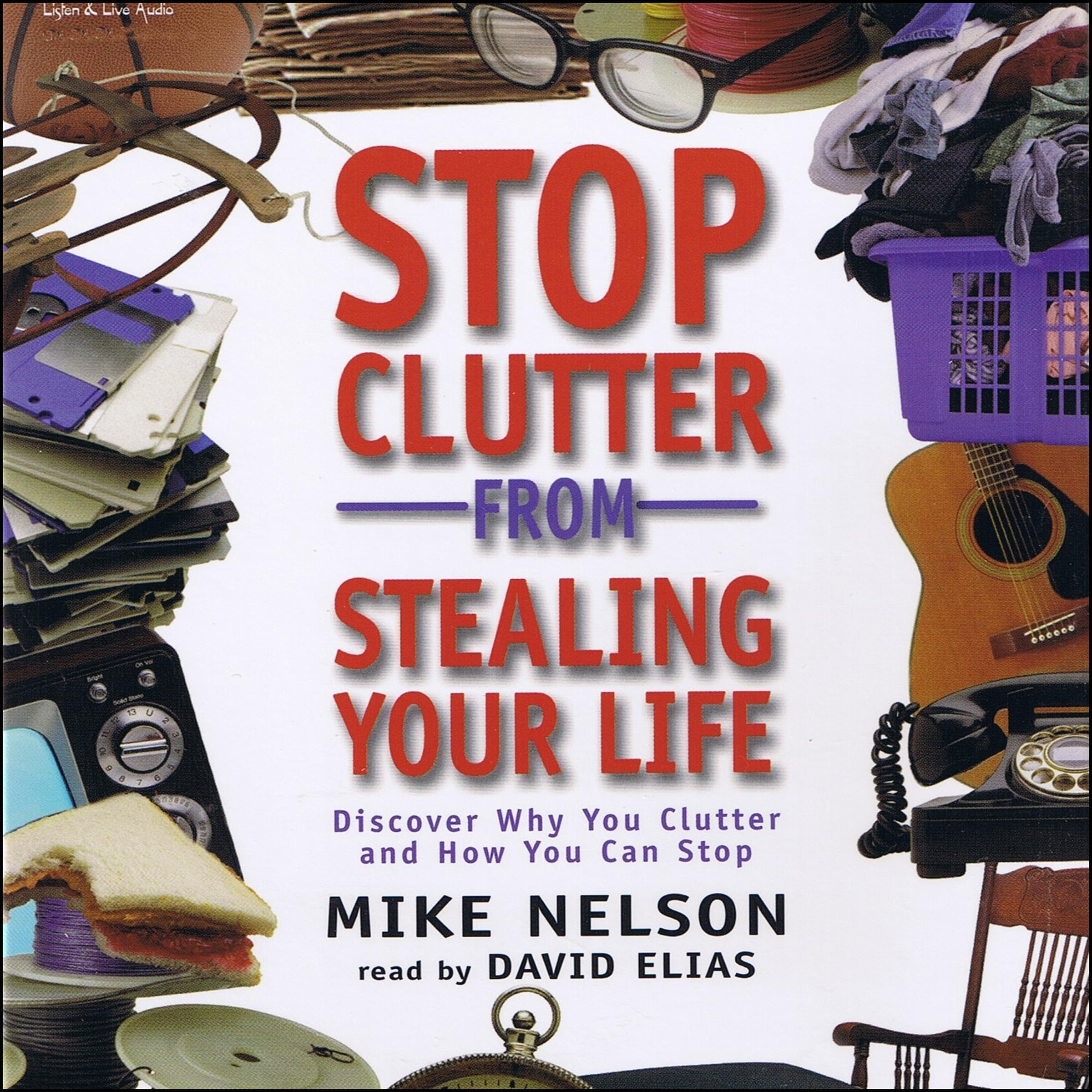 Cover art for Stop Clutter From Stealing Your Life