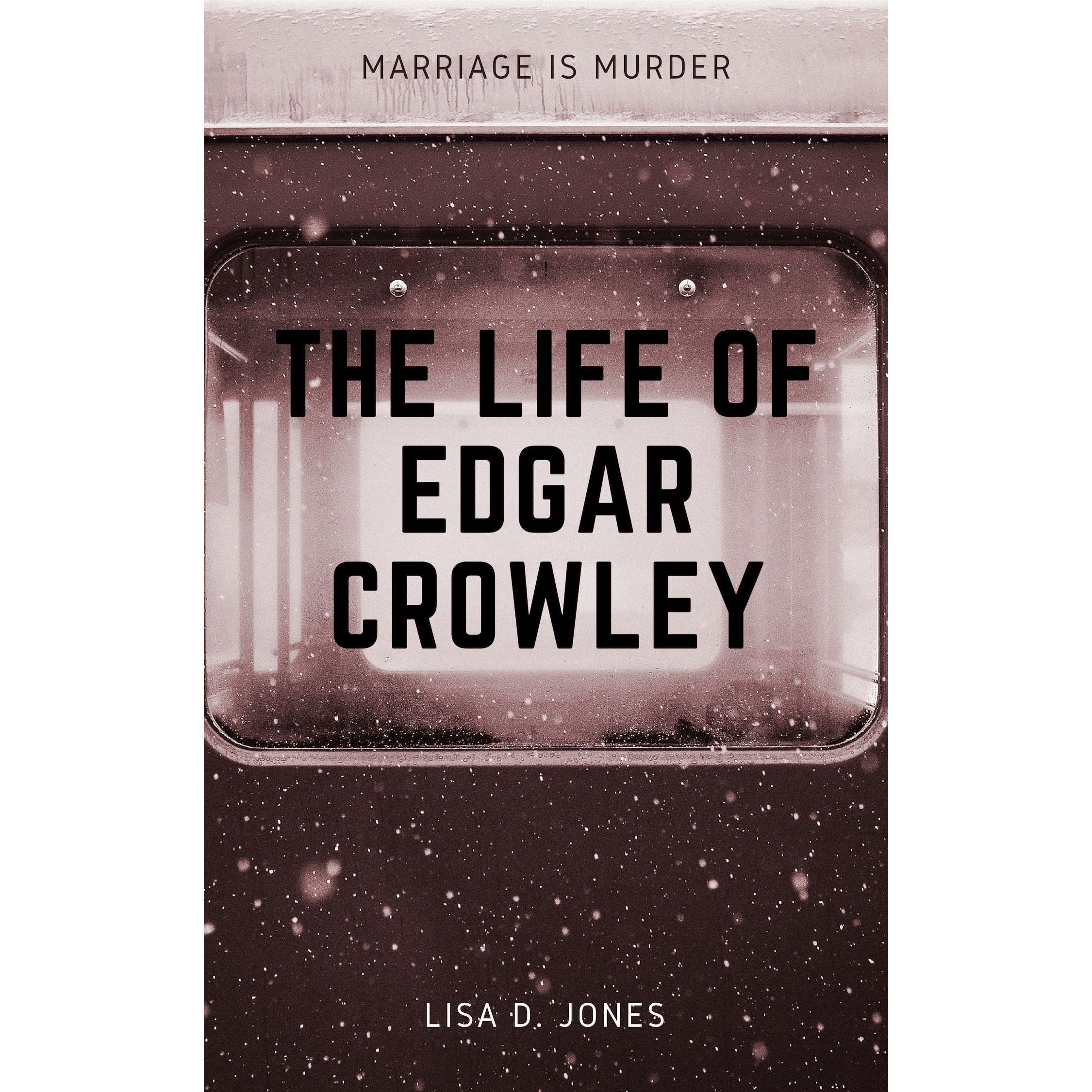 The Life of Edgar Crowley