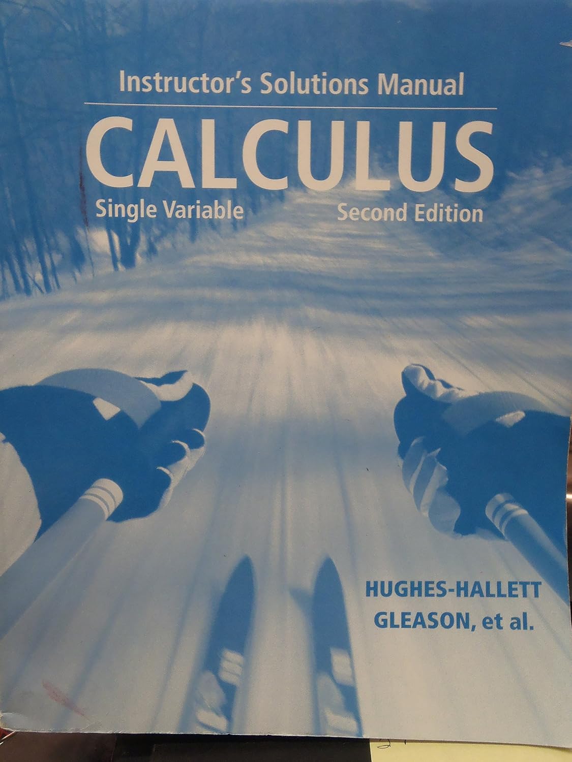 Calculus: Single Variable- Instructor's Solutions Manual, 2nd Edition: Hughes-Hallett, Deborah ...