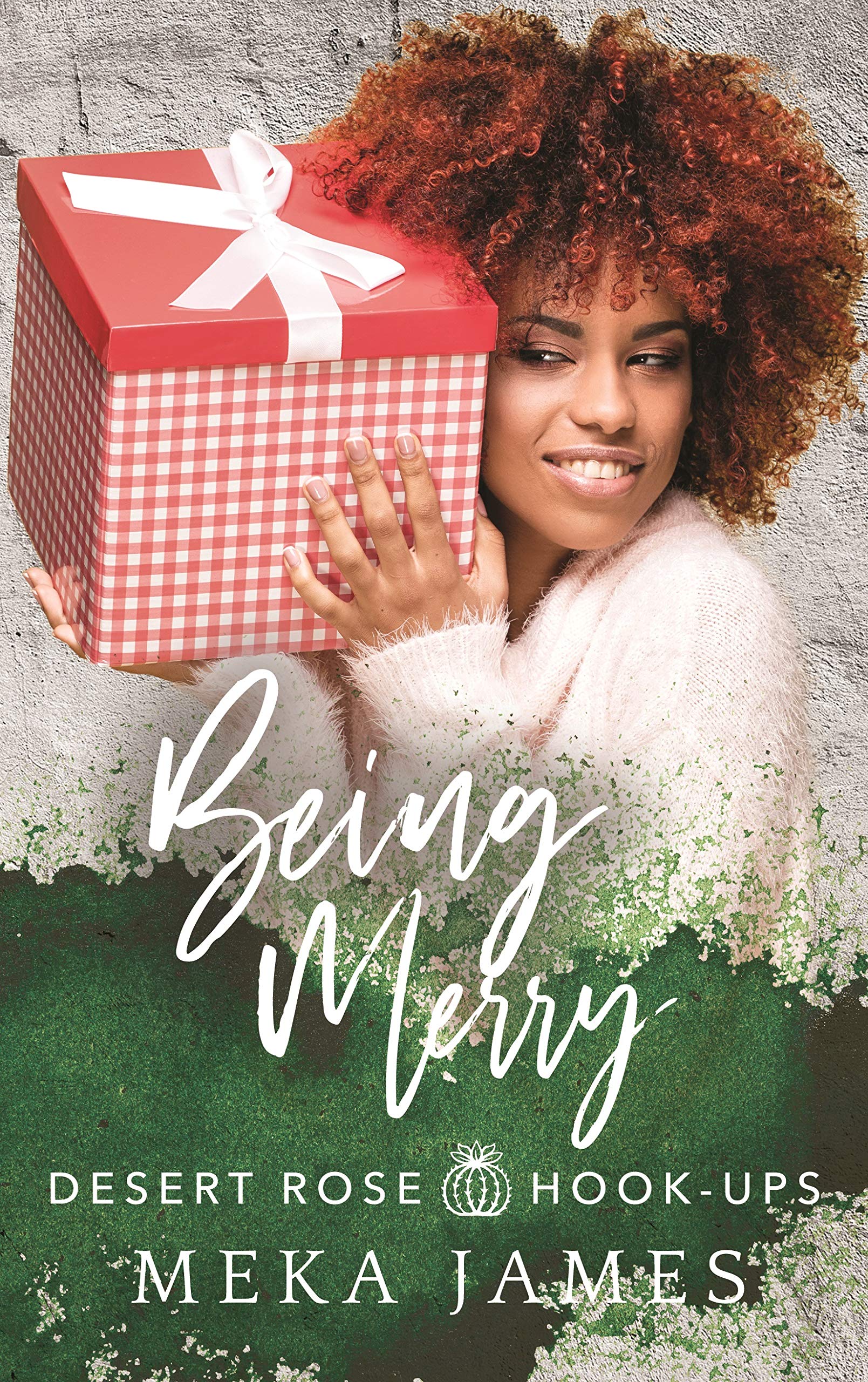 Being Merry (Desert Rose Hook-Ups Book 3)