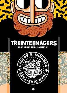 Treinteenagers: Los Treinta Son ¡la Hostia!