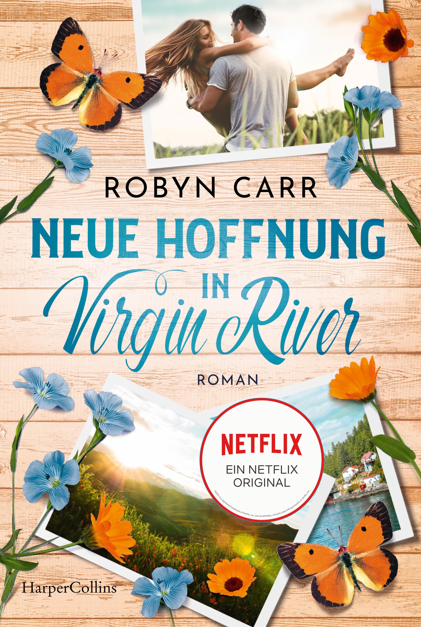 Neue Hoffnung in Virgin River: Roman | Die Buchvorlage zur erfolgreichen Netflix-Serie | Band sechzehn der Virgin-River-Reihe