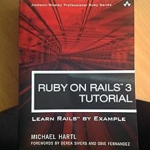 Ruby on Rails 3 Tutorial: Learn Rails by Example (Addison-Wesley Professional Ruby Series)