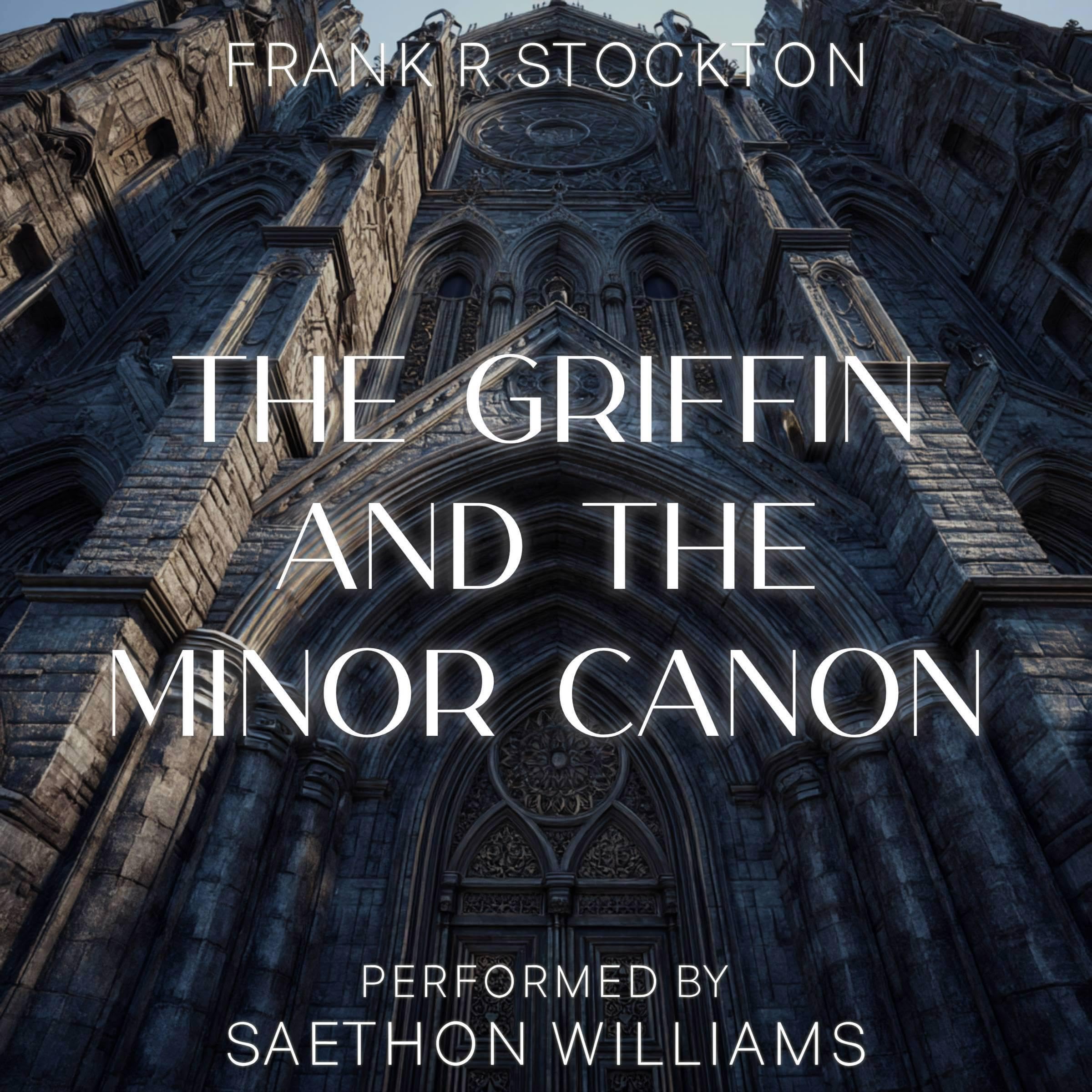 The Griffin and the Minor Canon