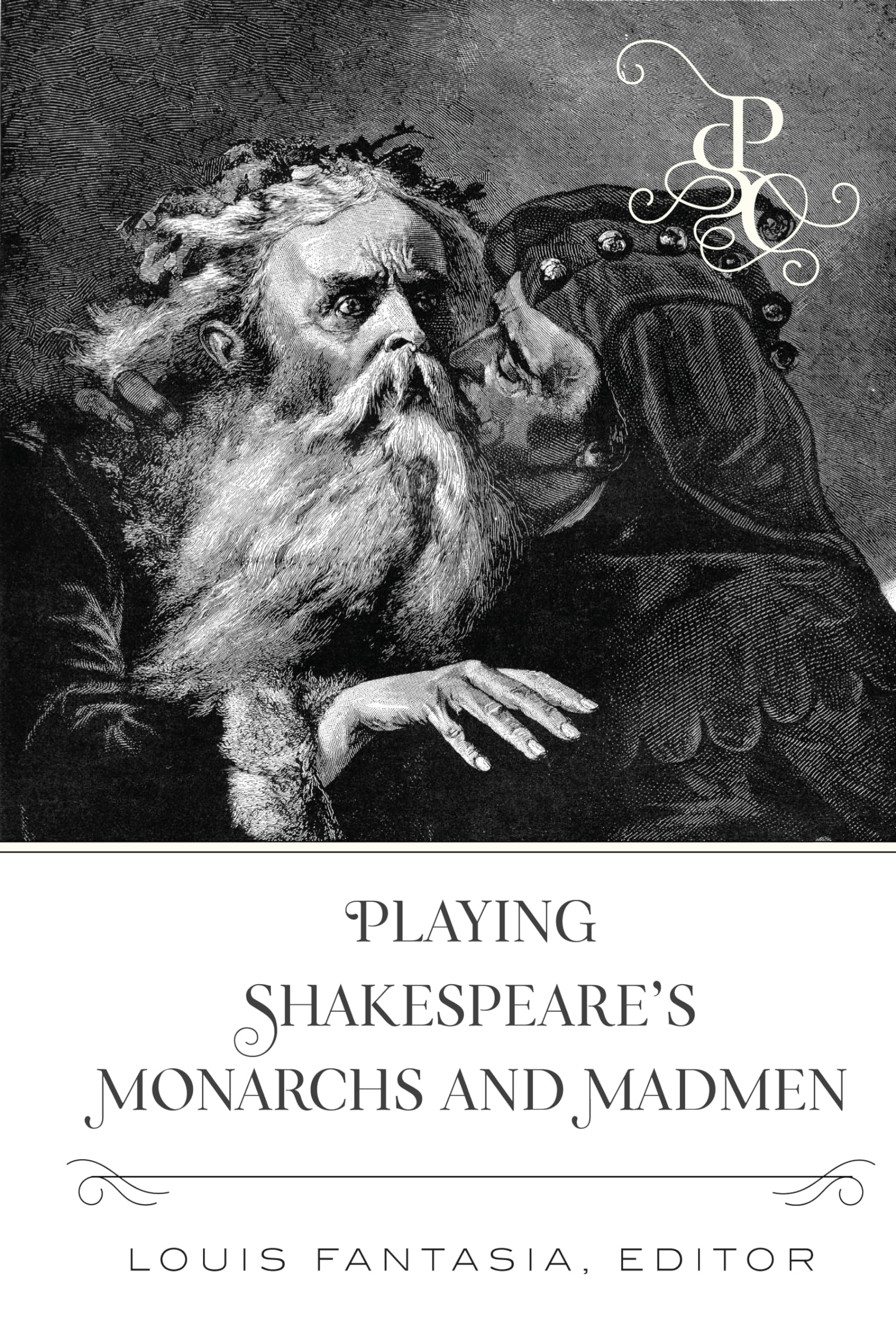 Buy Playing Shakespeare's Monarchs and Madmen: 3 (Playing Shakespeare's Characters, 3) — BookShops.in