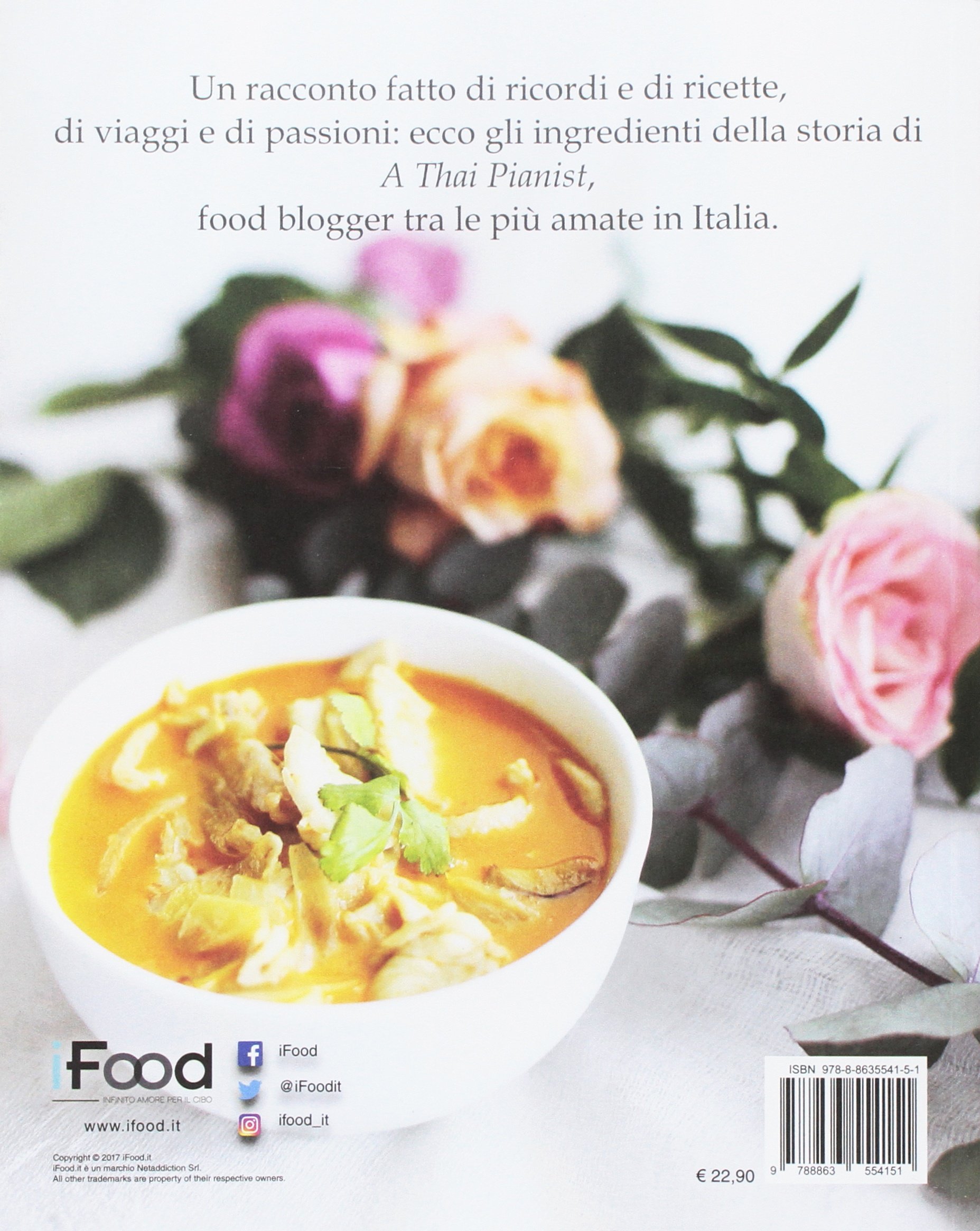 La mia storia thai. Ricordi e ricette