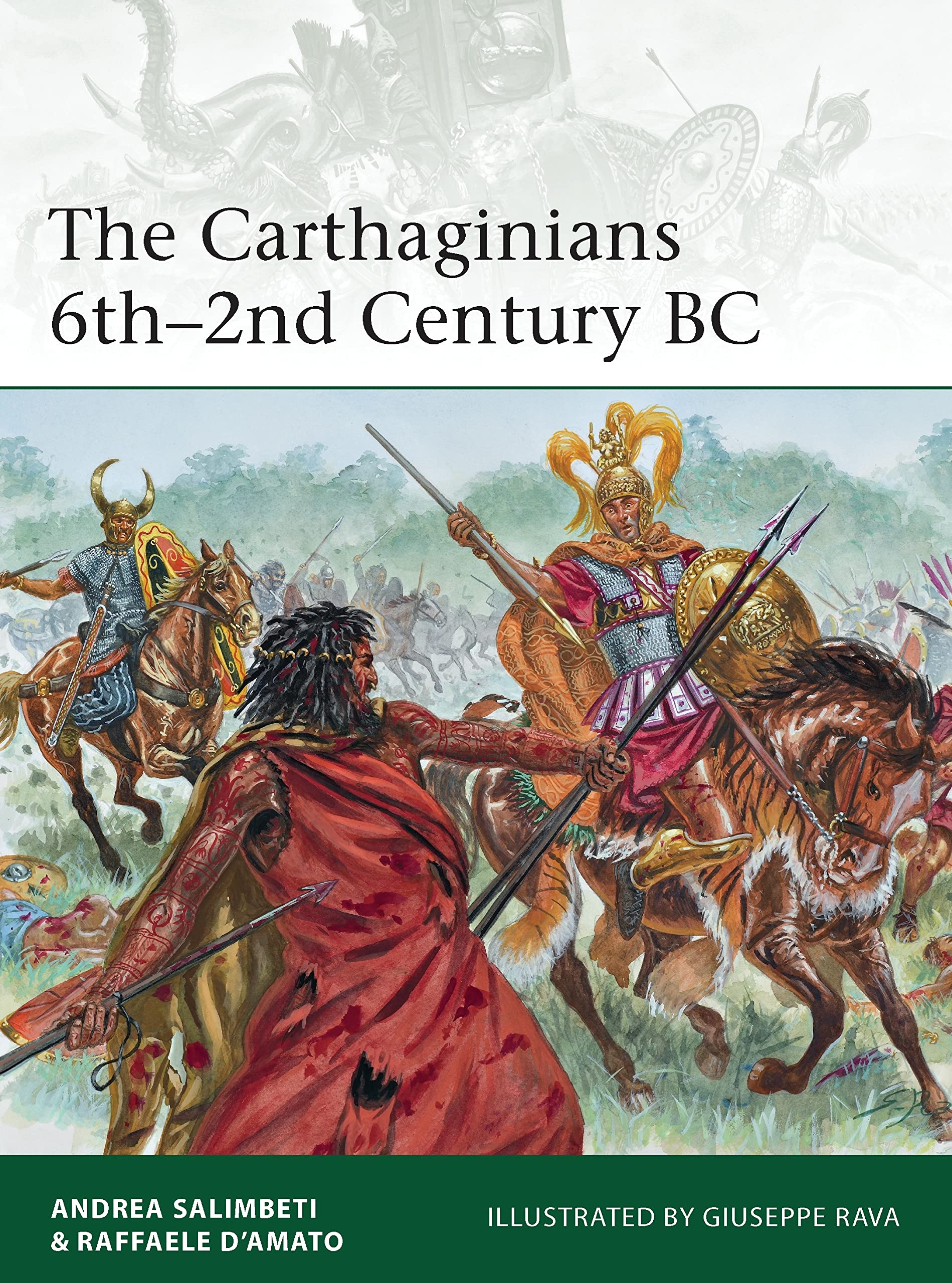 The Carthaginians 6th–2nd Century BC (Elite, Band 201)