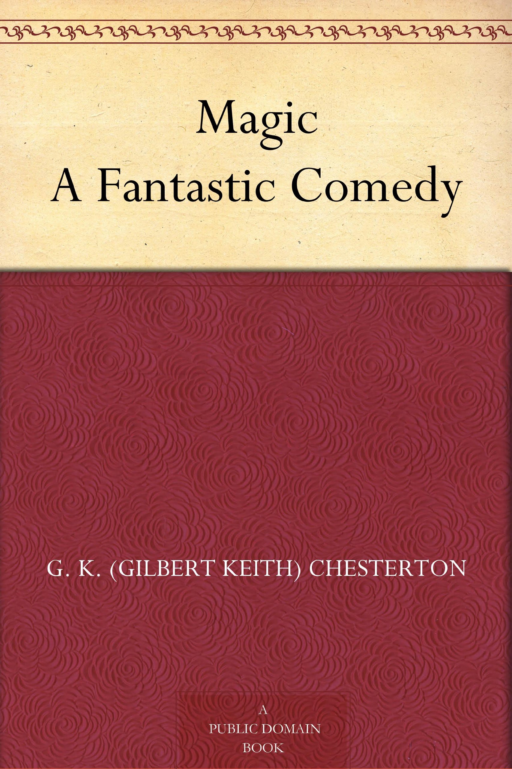 Magic A Fantastic Comedy