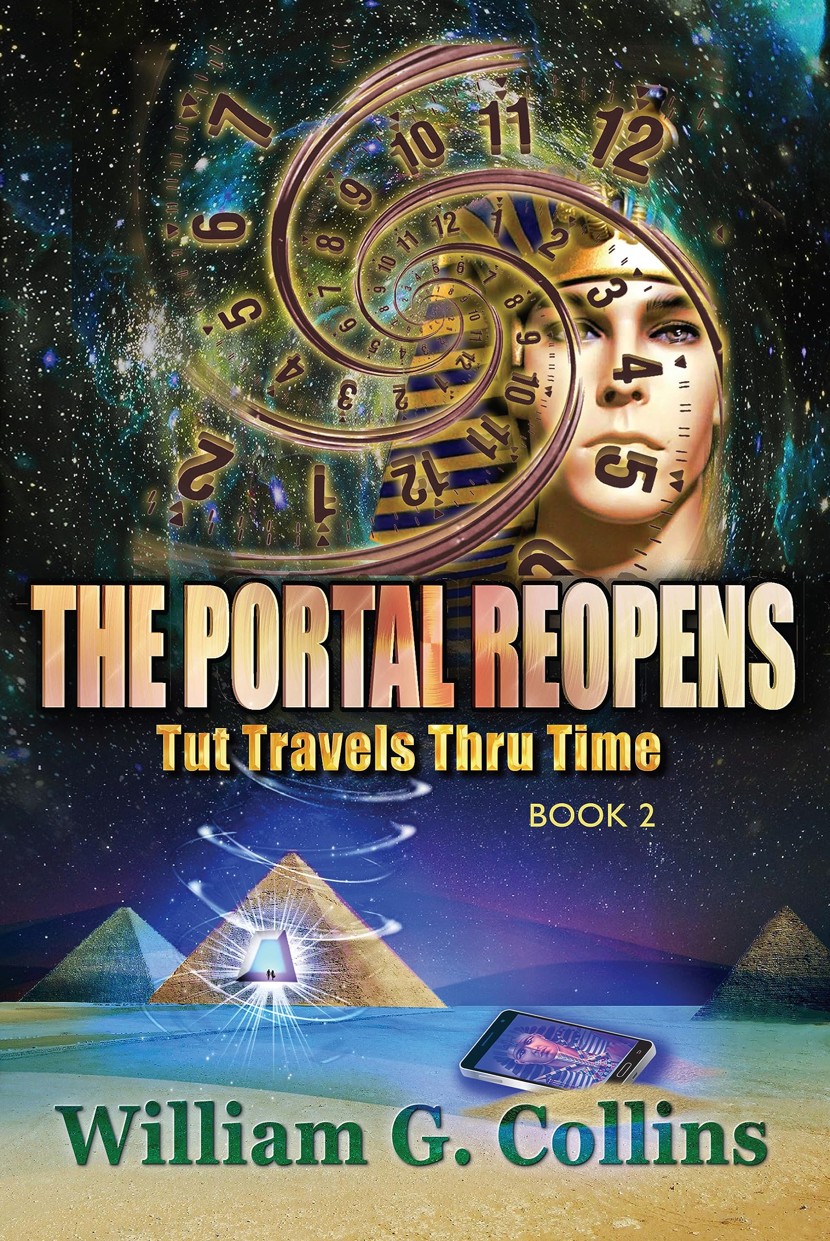 The Portal Reopens: Tut Travels Thru Time Book 2