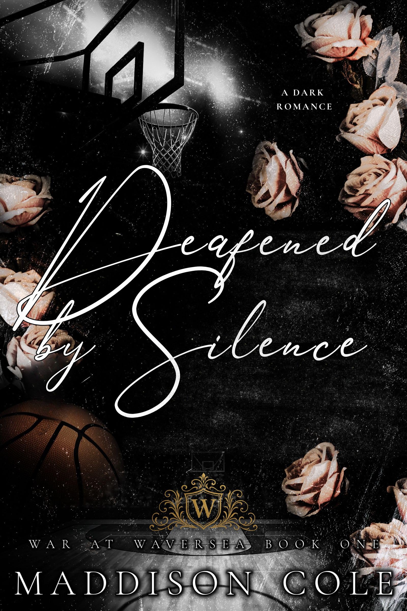 Deafened by Silence (War at Waversea Book 1)